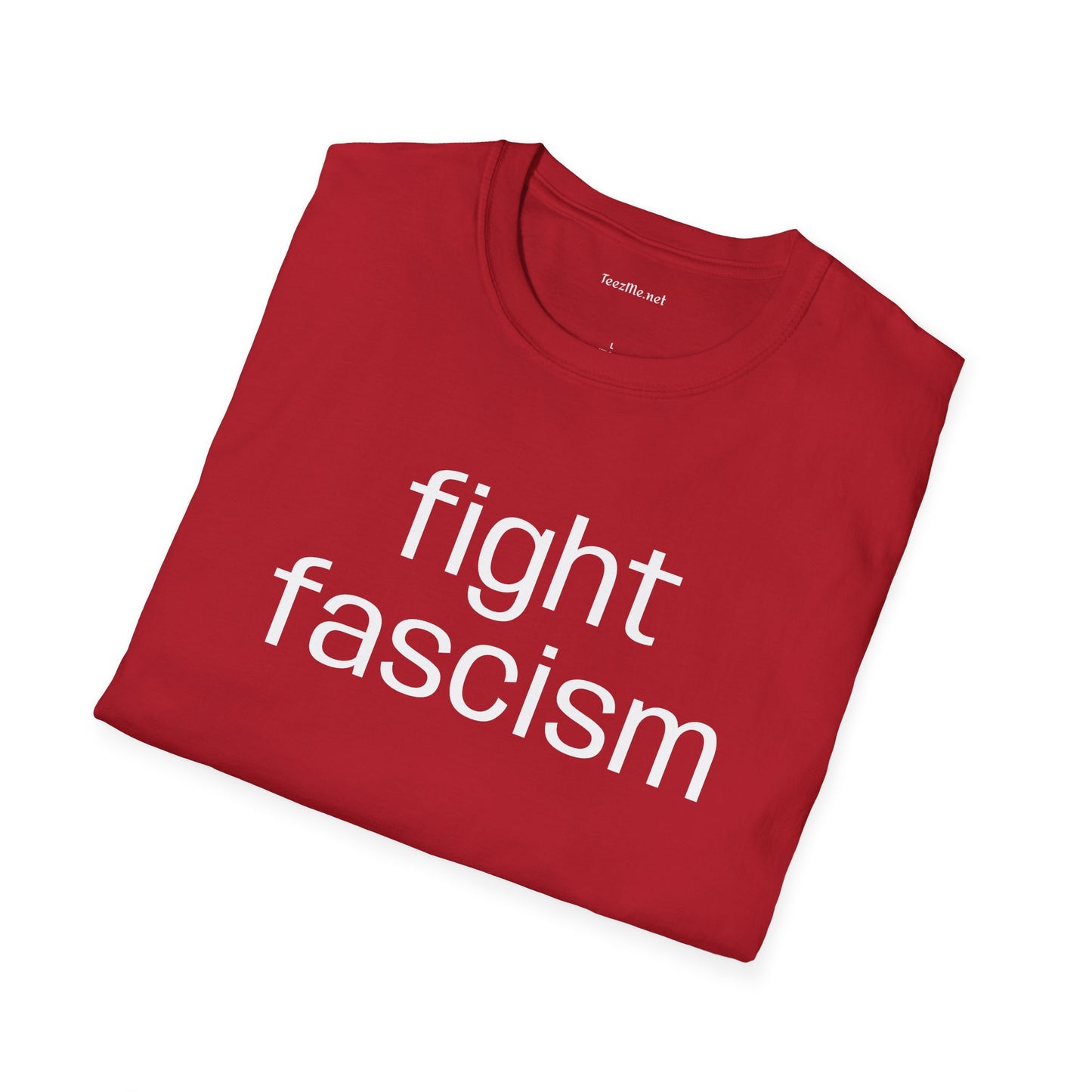 Fight Fascism Unisex Softstyle T-Shirt 100% Cotton Graphic