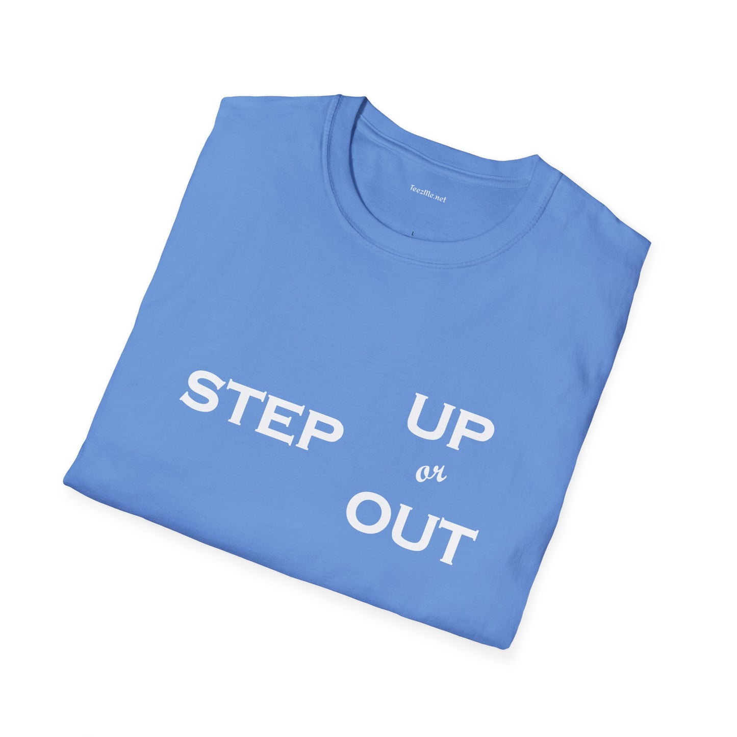Step Up - Unisex Softstyle T-Shirt 100% Cotton Graphic
