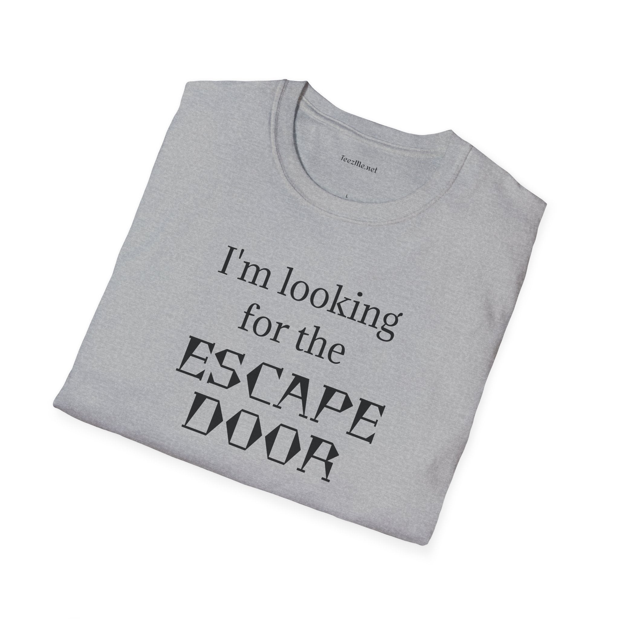 I'm looking for the ESCAPE DOOR - Unisex Softstyle T-Shirt 100% Cotton Graphic