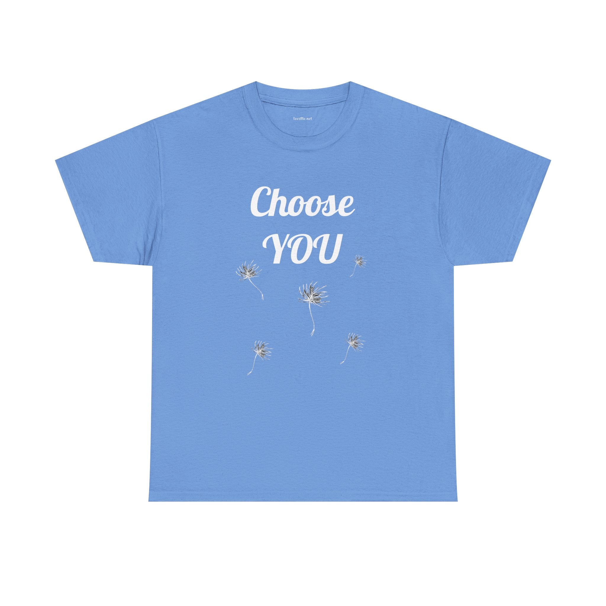 Choose YOU - Unisex Heavy Cotton Tee