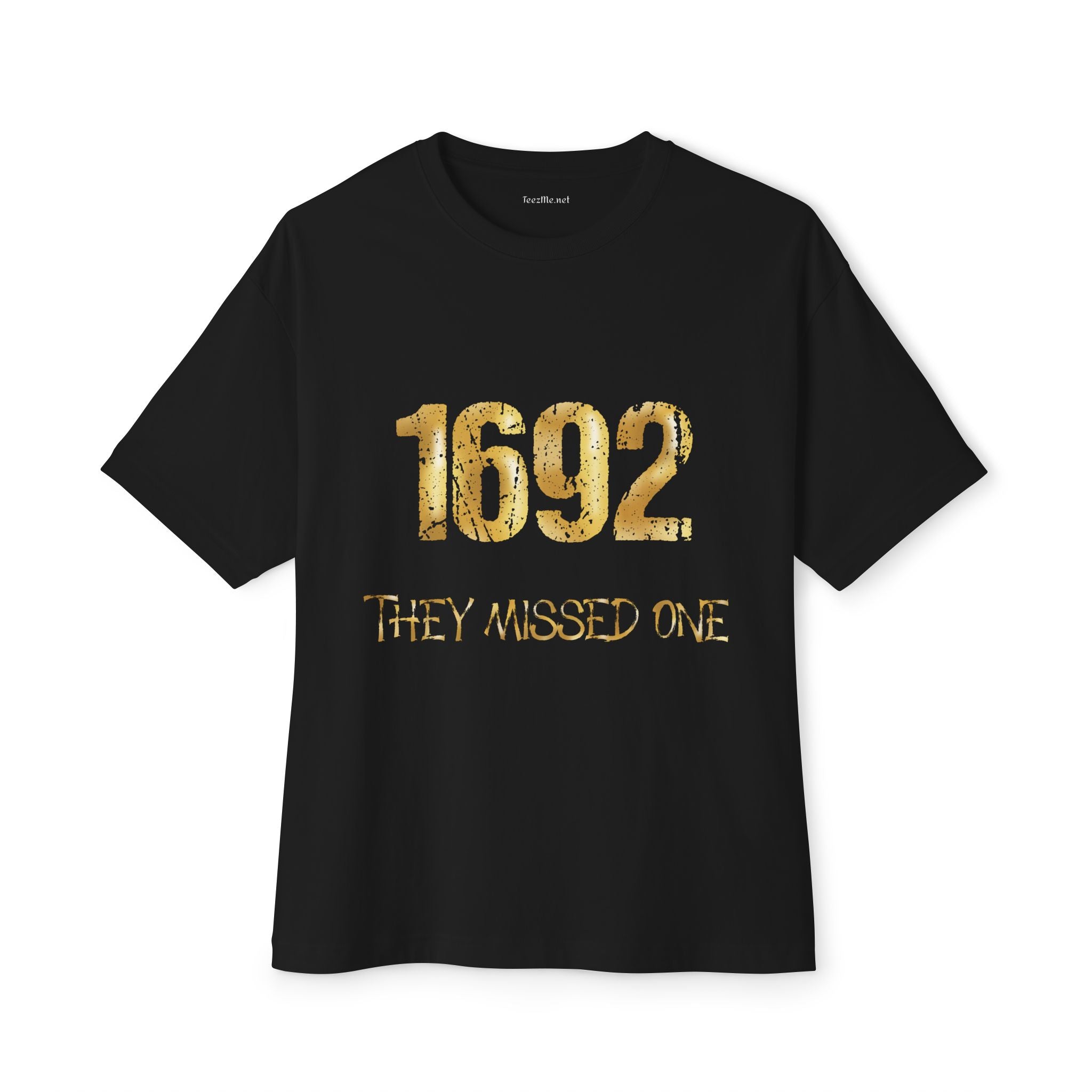 1692 They Missed One History Graphic T-Shirt
