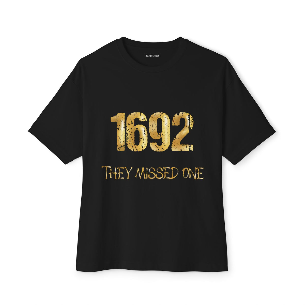 1692 They Missed One History Graphic T-Shirt