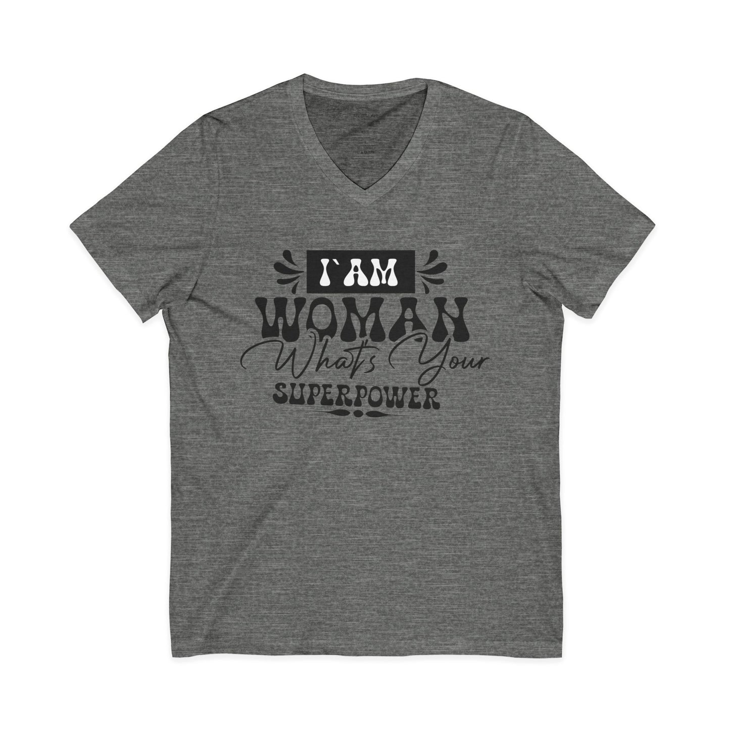 I Am Woman Unisex Jersey Short Seeve V-Neck Tee
