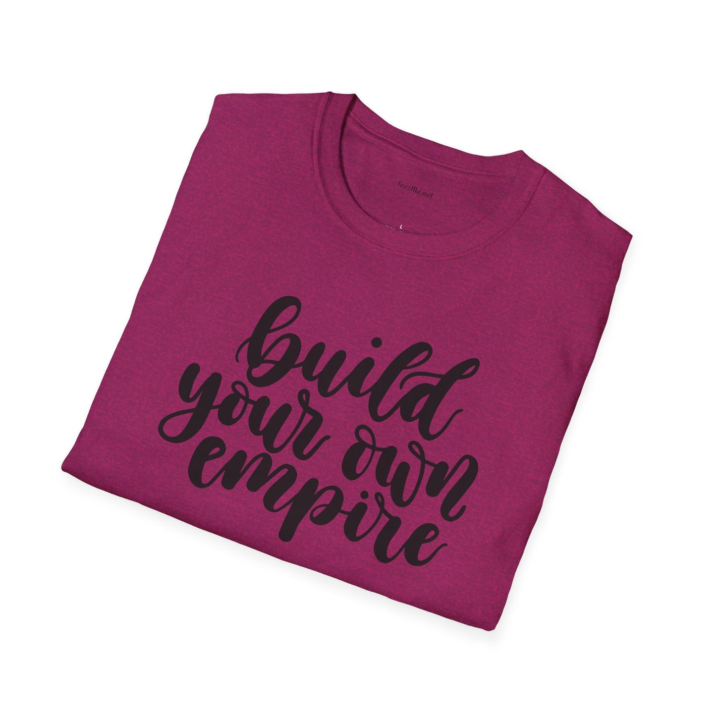 Build your own Empire  - Unisex Softstyle T-Shirt 100% Cotton Graphic