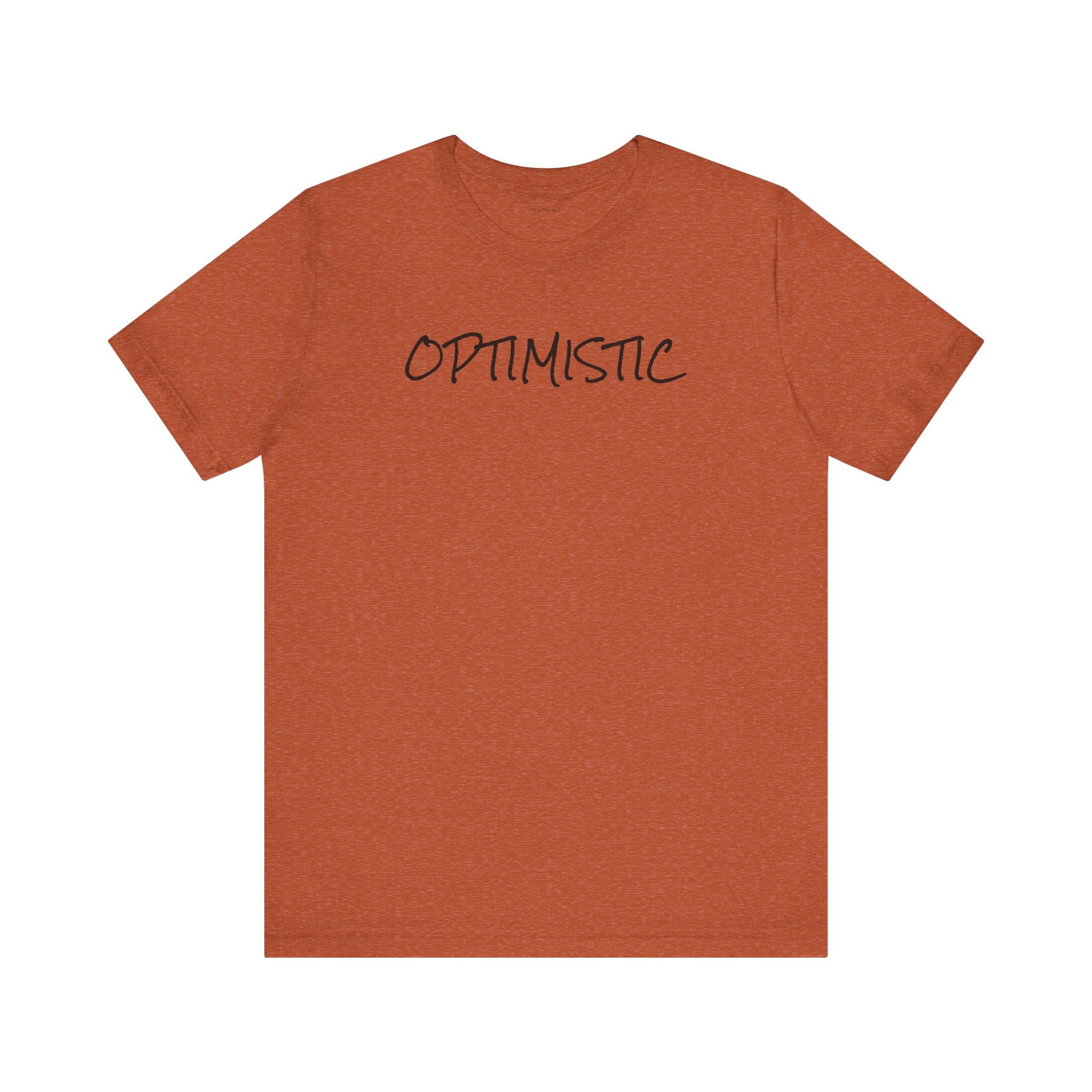 OPTIMISTIC - Unisex Jersey Short Sleeve Tee