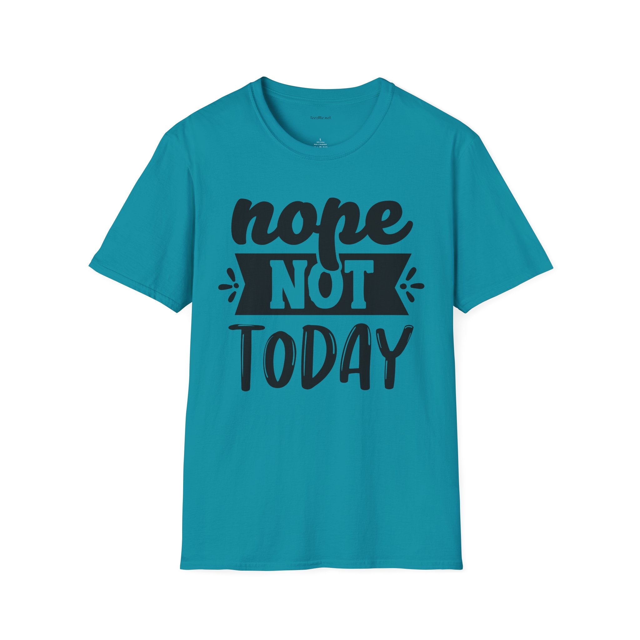 Nope Not Today - Unisex Softstyle T-Shirt 100% Cotton Graphic