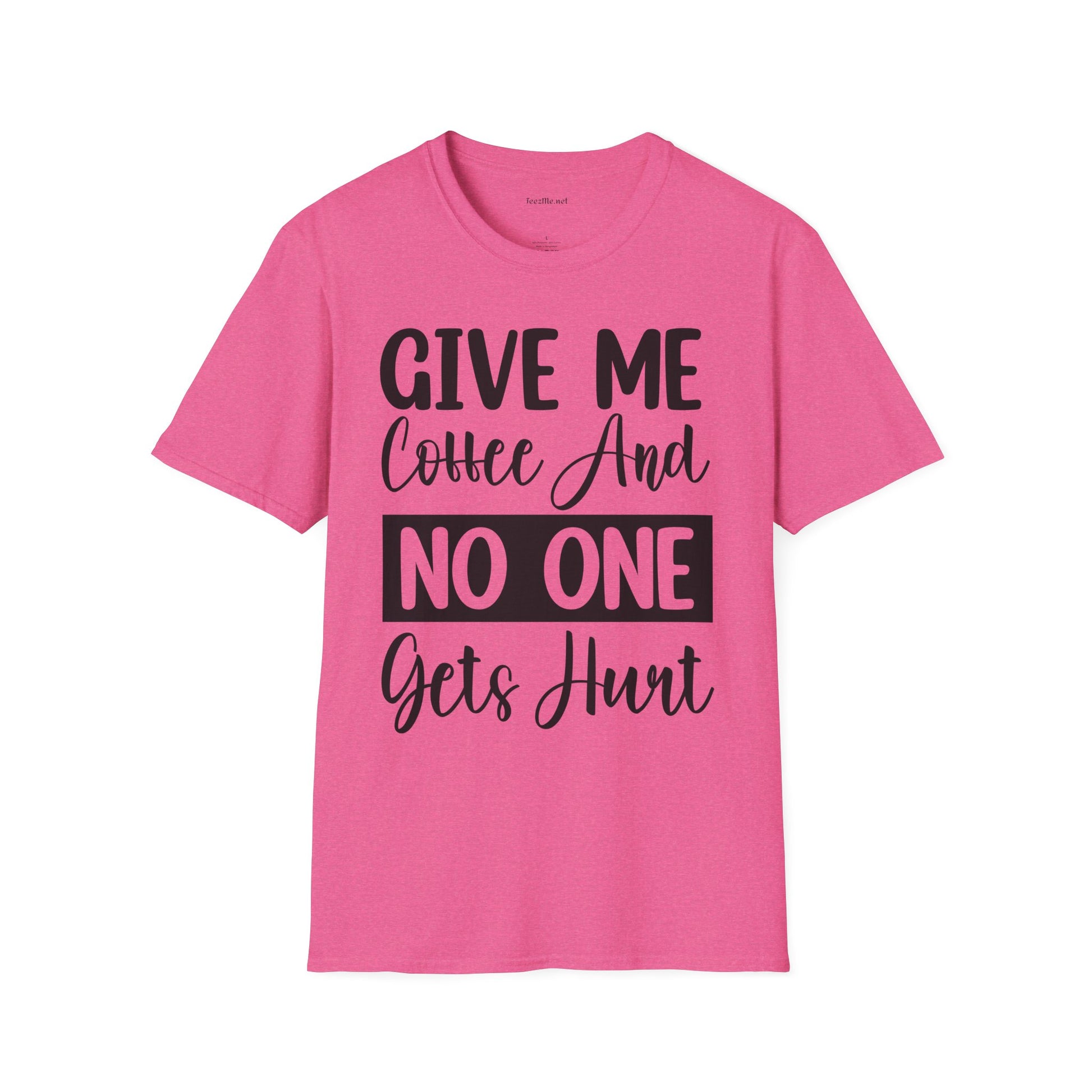 Give Me Coffee Unisex Soft Style T-Shirt 100% Cotton Graphic