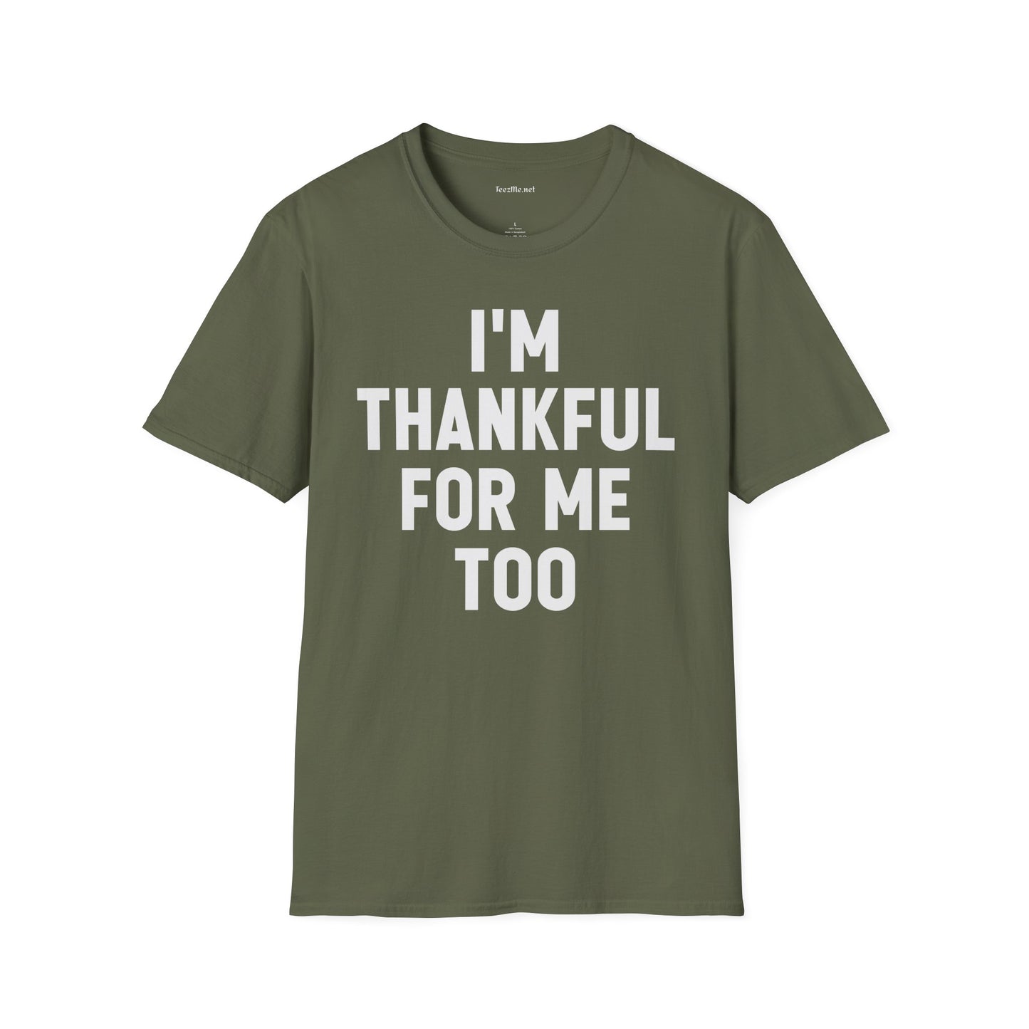 I'm Thankful for Me Unisex Softstyle T-Shirt 100% Cotton