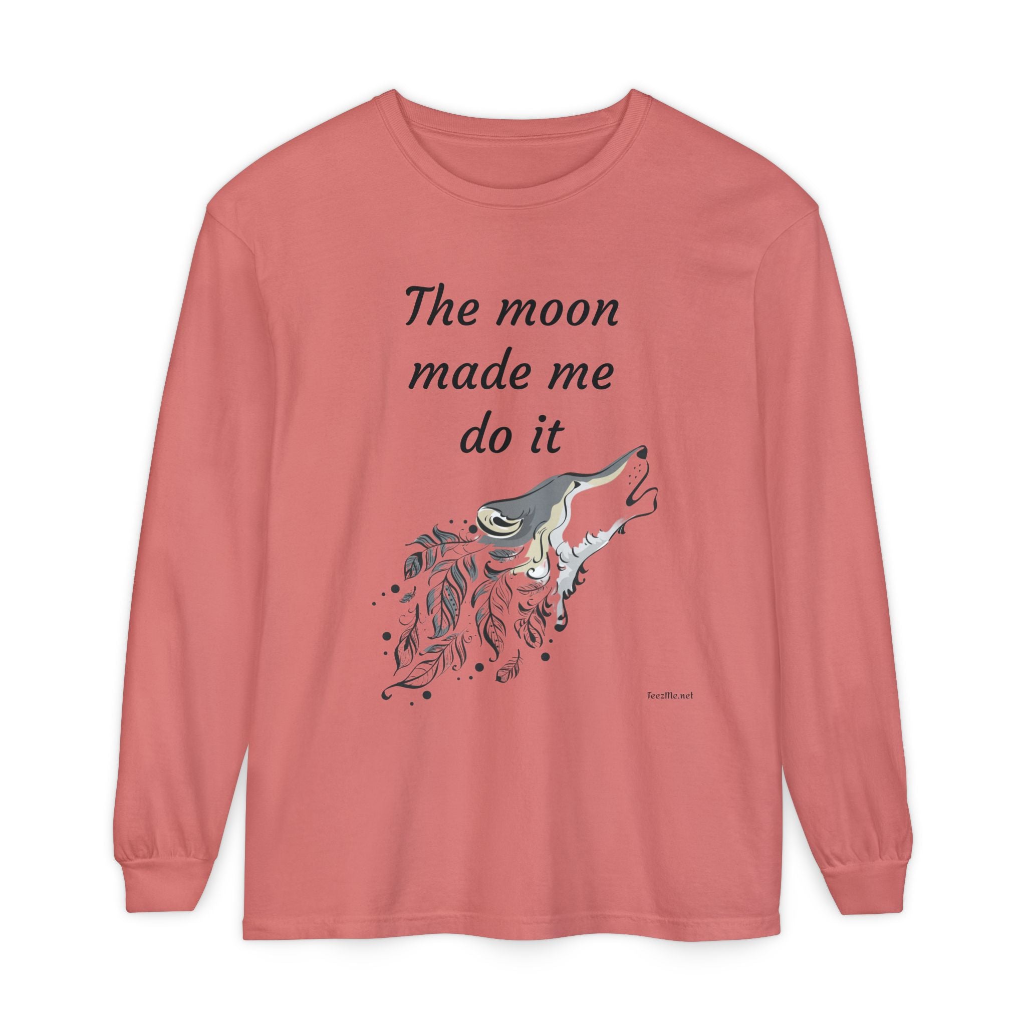 The moon made me do it - Unisex Garment-dyed Long Sleeve T-Shirt