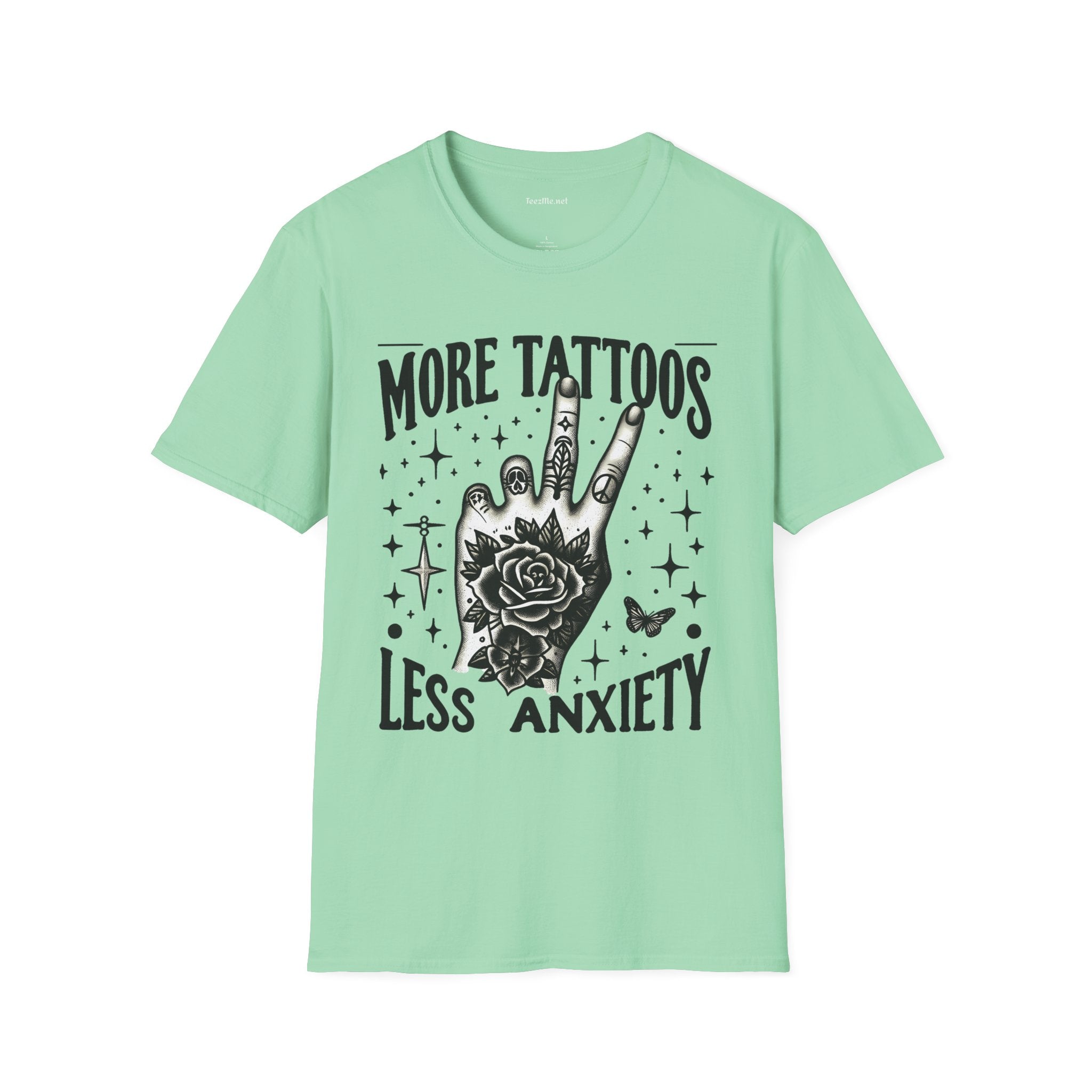 More Tattoos Less Anxiety Unisex Soft Style T-Shirt 100% Cotton Graphic