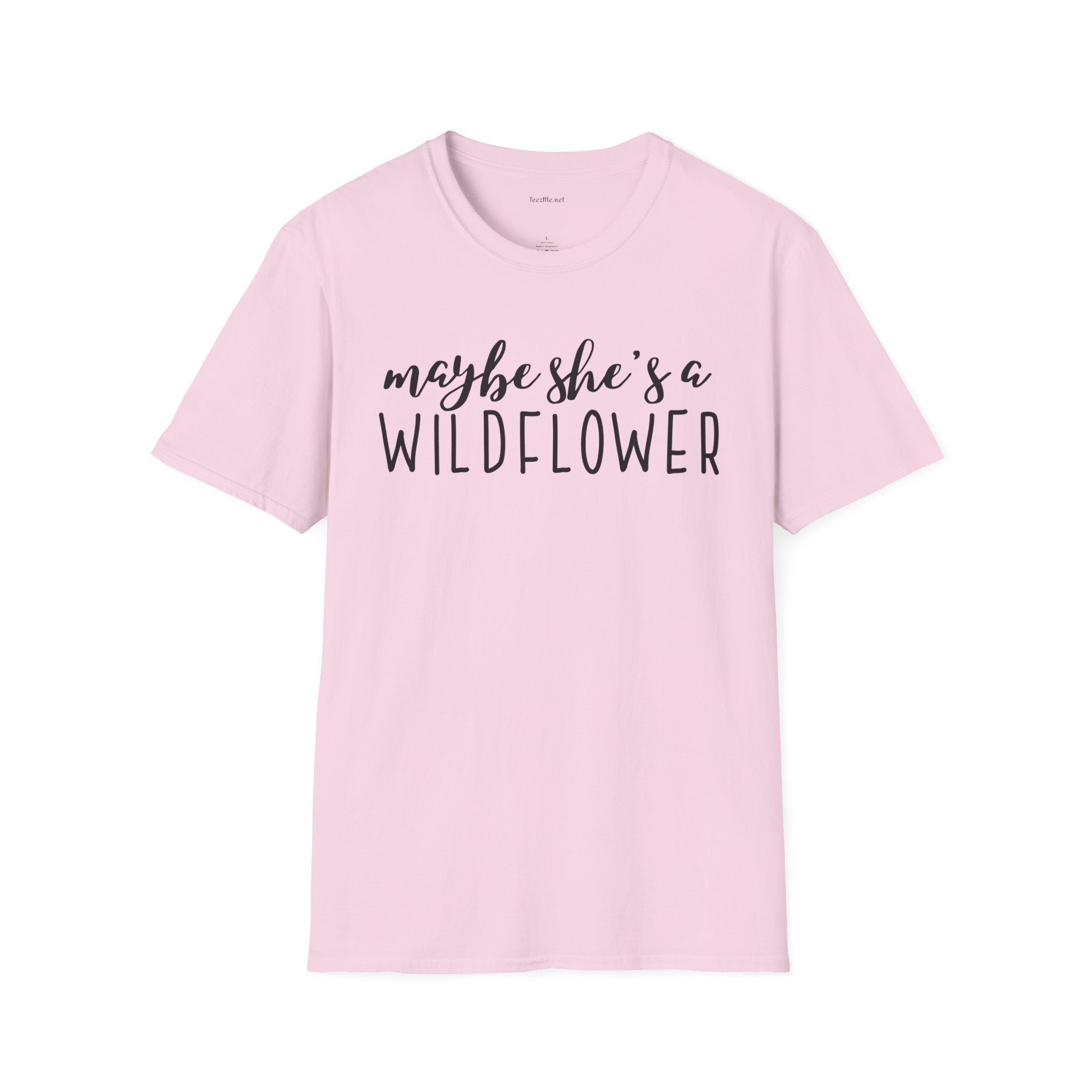 Maybe she's a WILDFLOWER Unisex Softstyle T-Shirt 100% Cotton Graphic