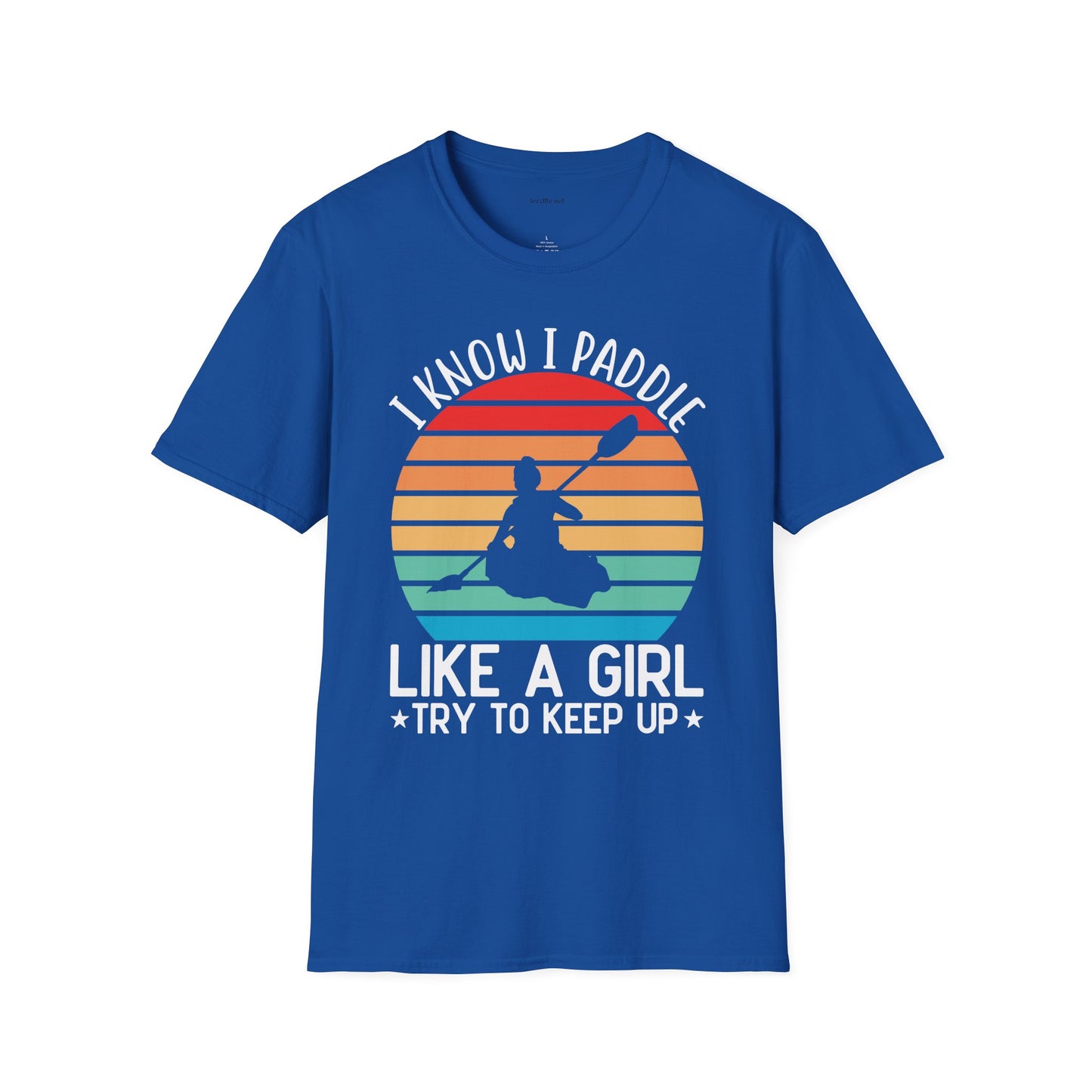 Paddle Like a Girl  - Unisex Softstyle T-Shirt 100% Cotton Graphic