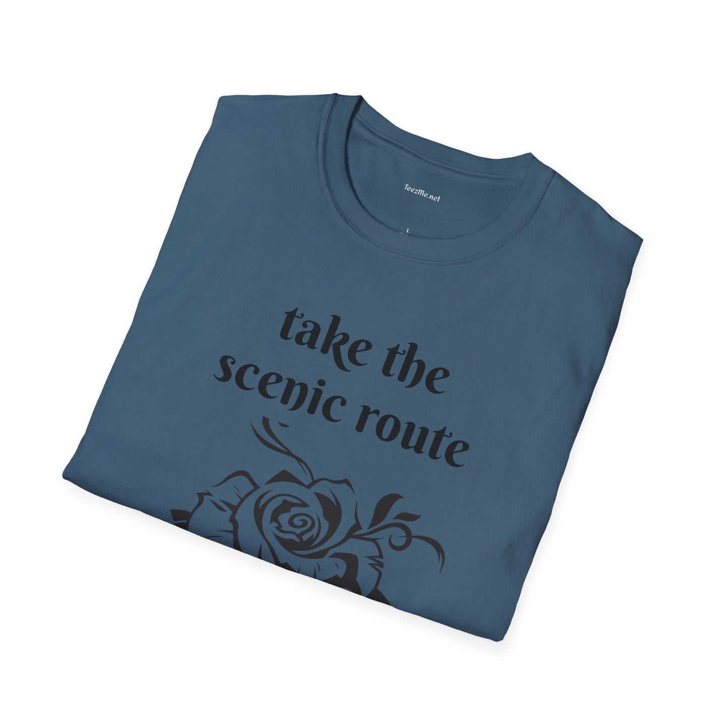 Take the scenic route- Unisex Softstyle T-Shirt 100% Cotton Graphic