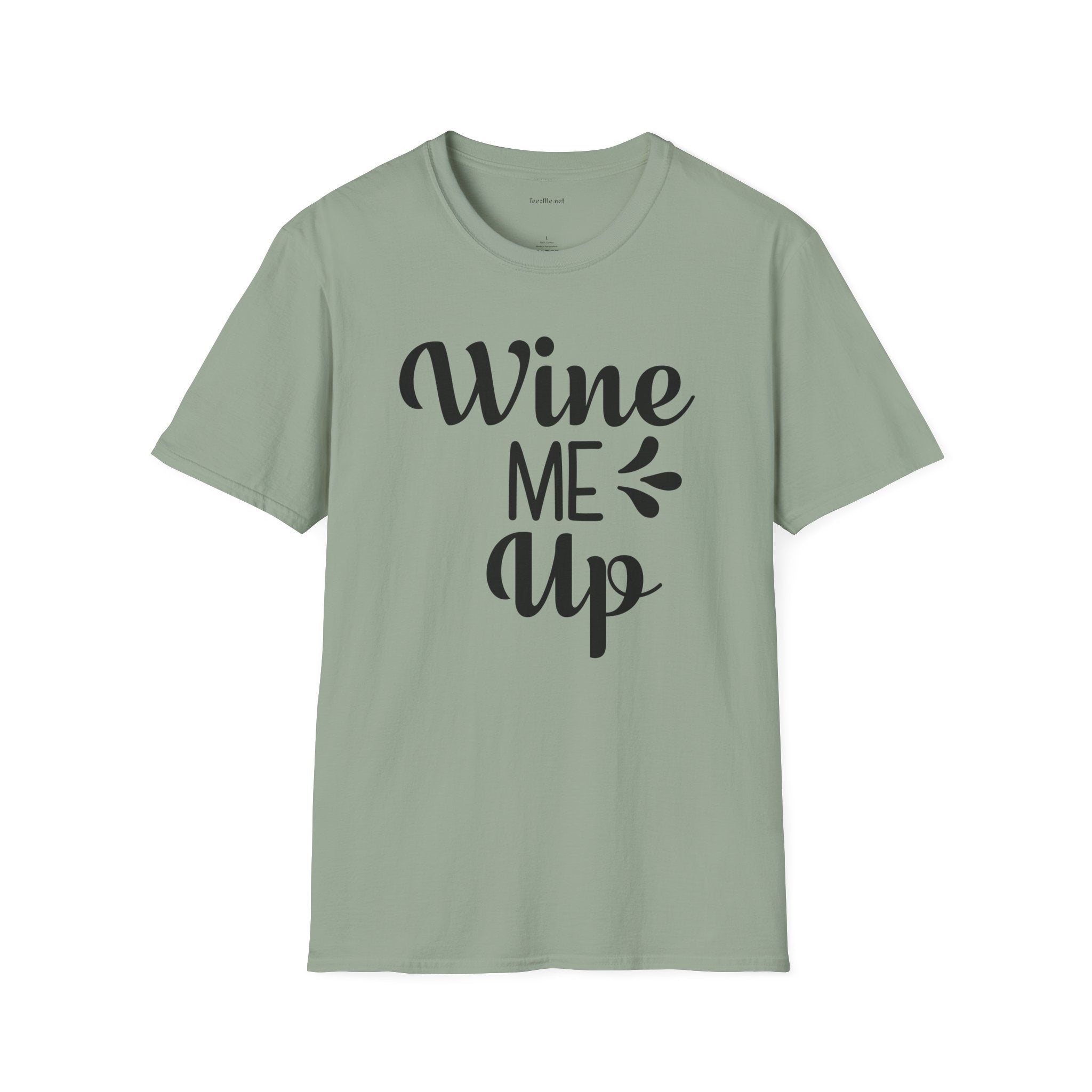 Wine Me Up  - Unisex Softstyle T-Shirt 100% Cotton Graphic