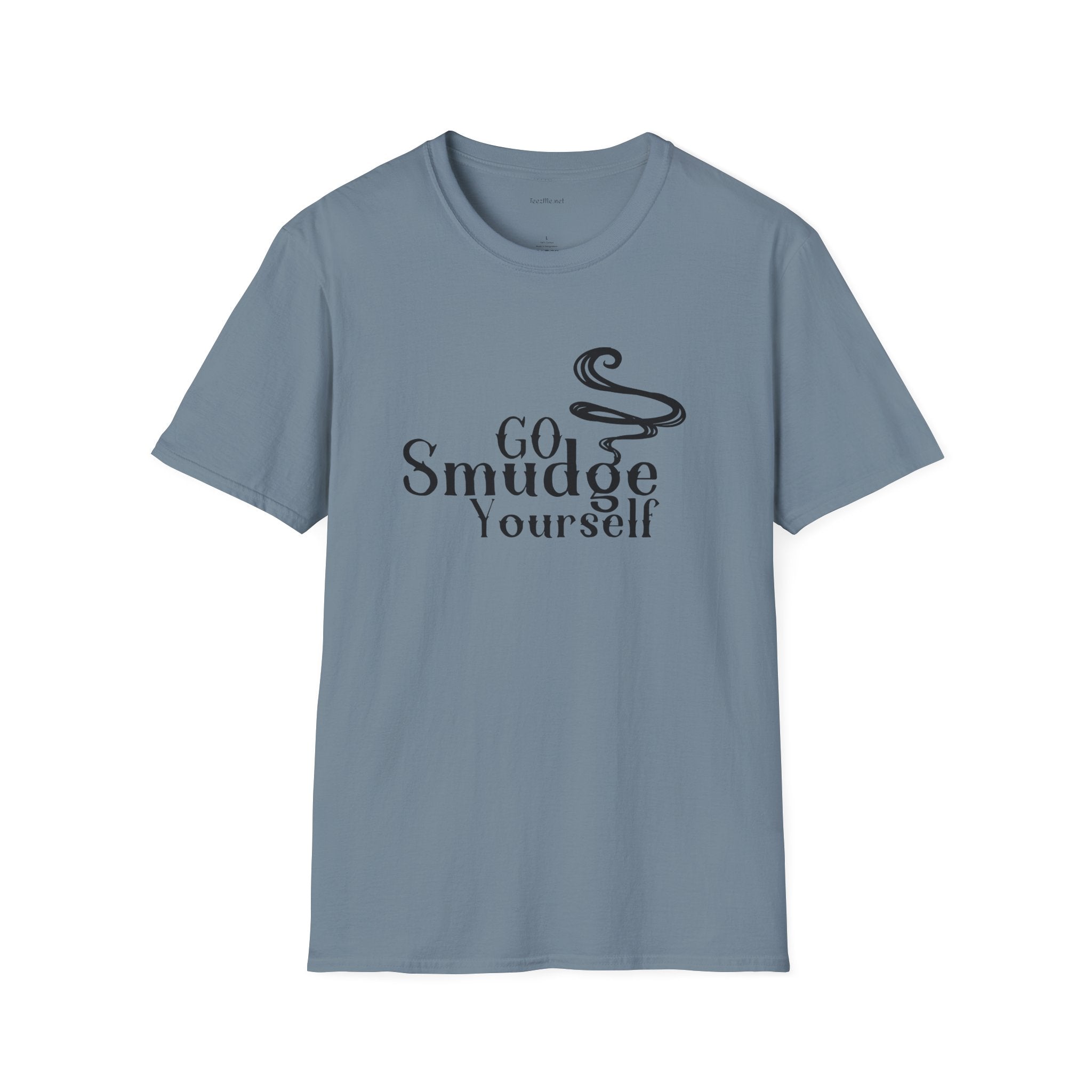 Go Smudge Yourself.1  - Unisex Softstyle T-Shirt 100% Cotton Graphic