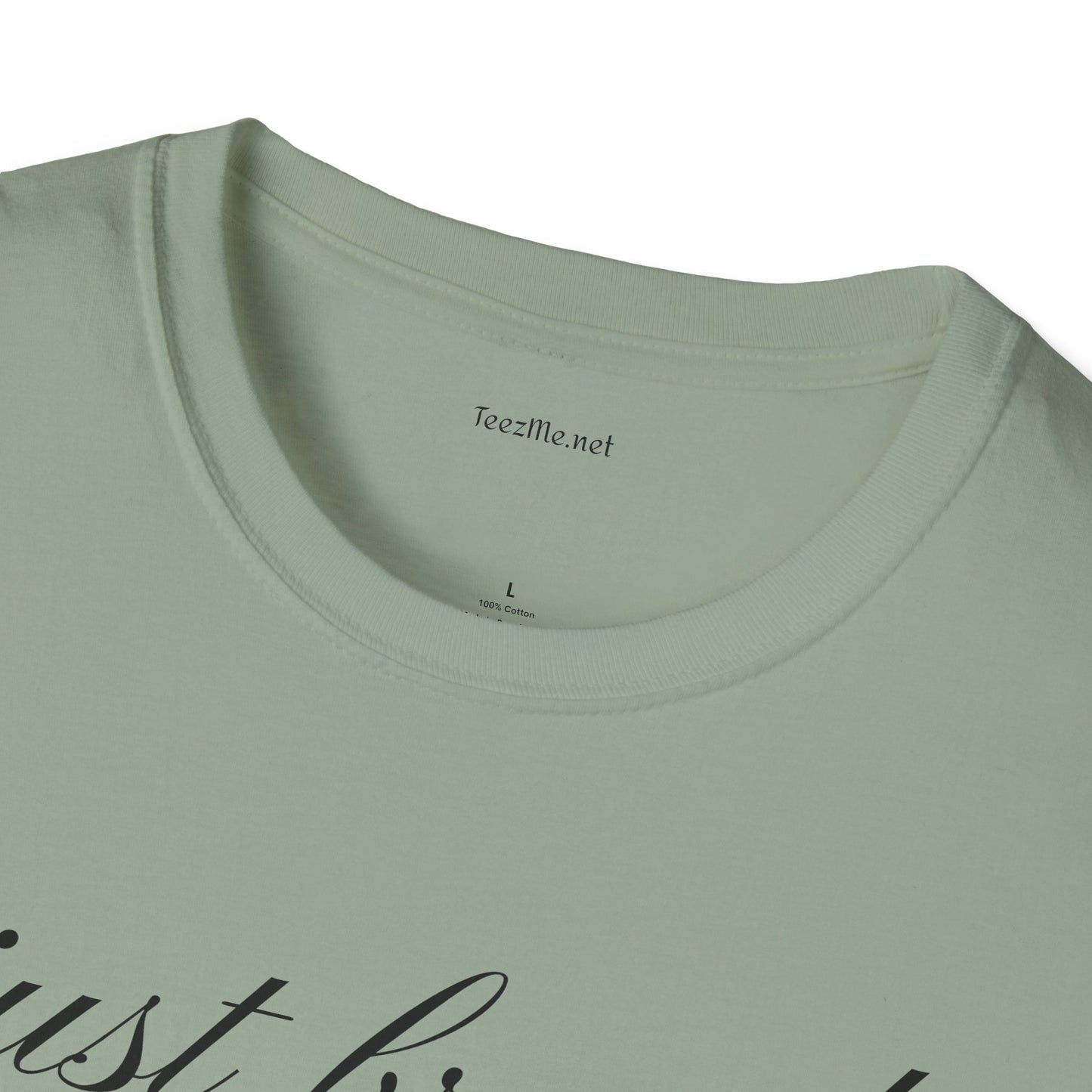 Just breathe - Unisex Softstyle T-Shirt 100% Cotton Graphic