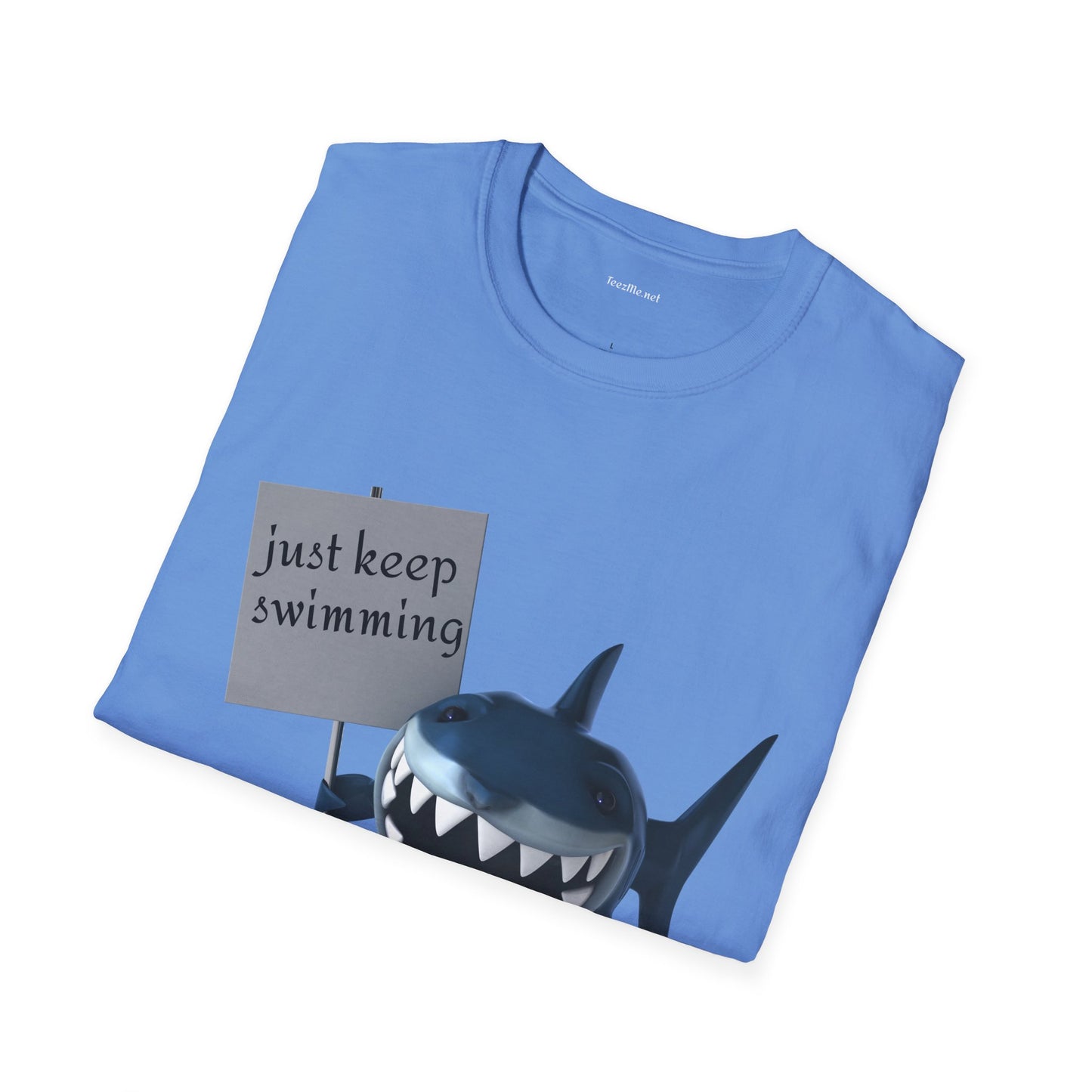 Just keep swimming - Unisex Softstyle T-Shirt 100% Cotton Graphic