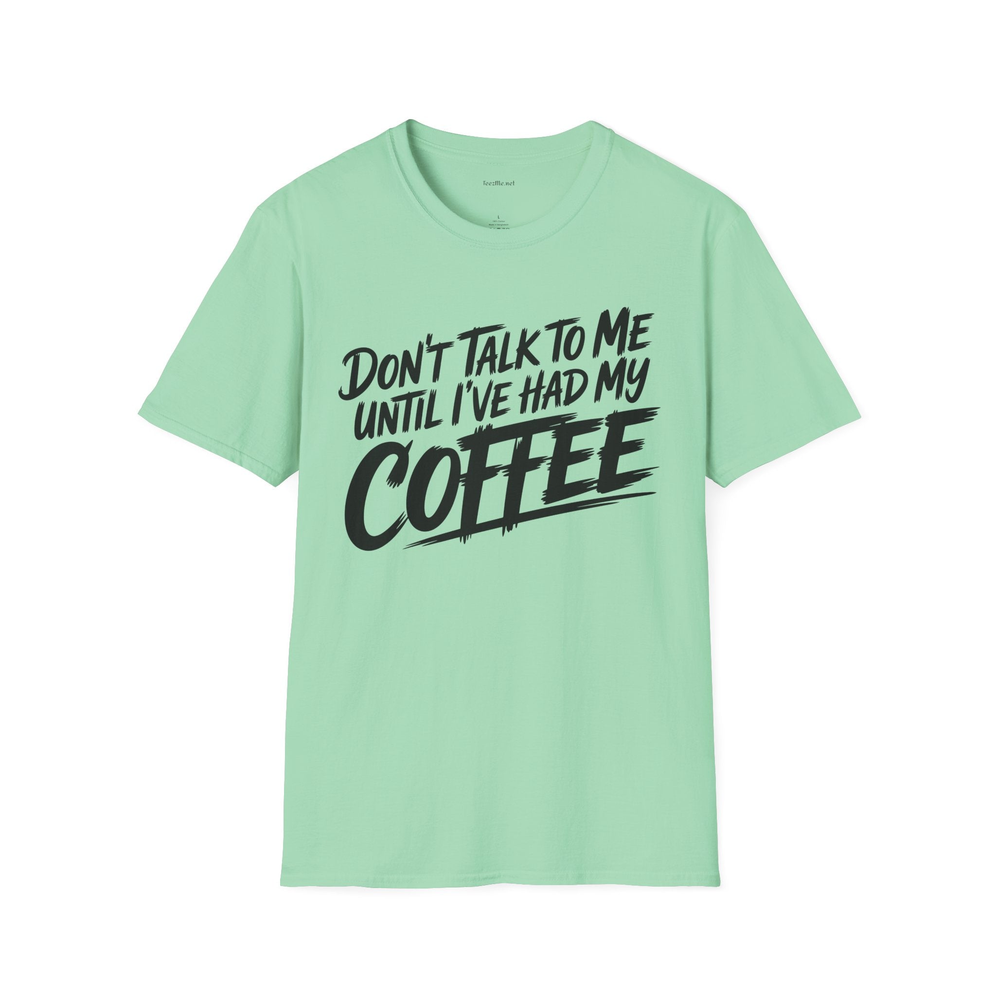 Coffee T‑Shirt — "Don't Talk to Me Until I've Had My Coffee" Graphic Tee