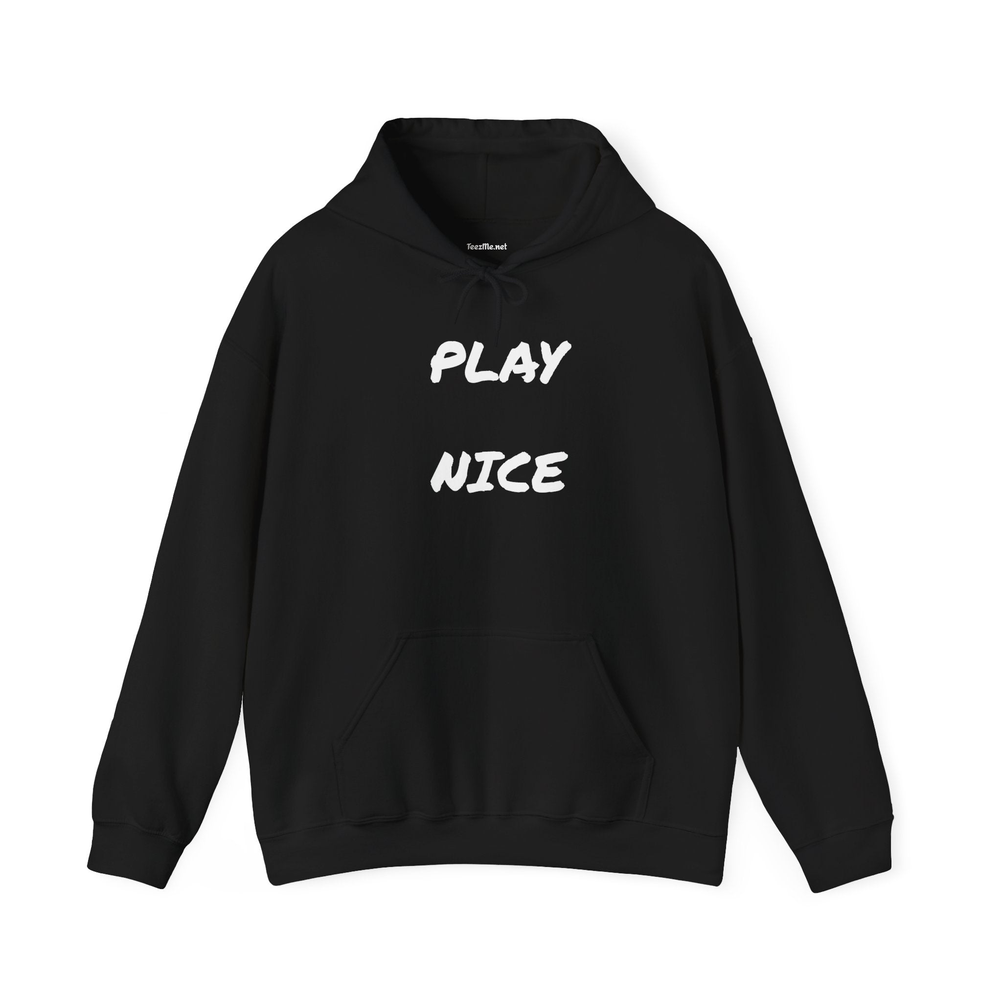 Play Nice - Unisex Heavy Blend™ Hooded Sweatshirt