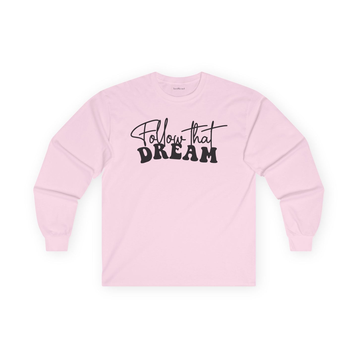 Follow that Dream Unisex Ultra Cotton Long Sleeve Tee