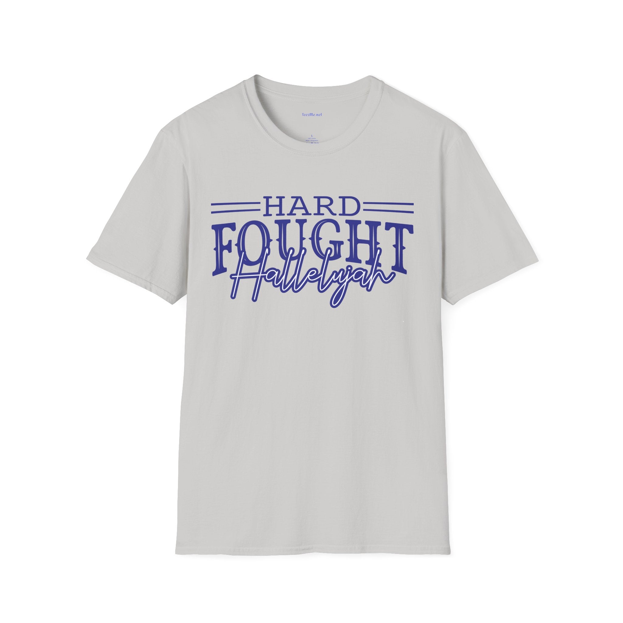 Hard Fought Hallelujah T-Shirt