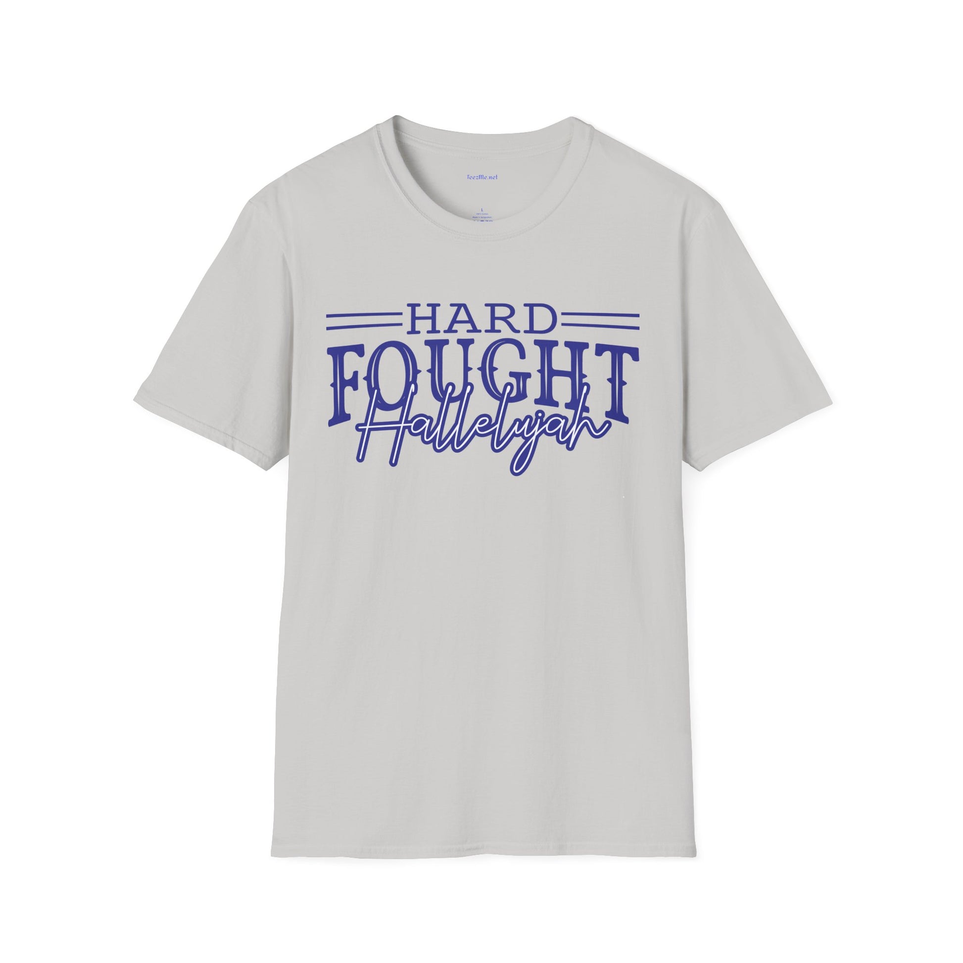 Hard Fought Hallelujah T-Shirt