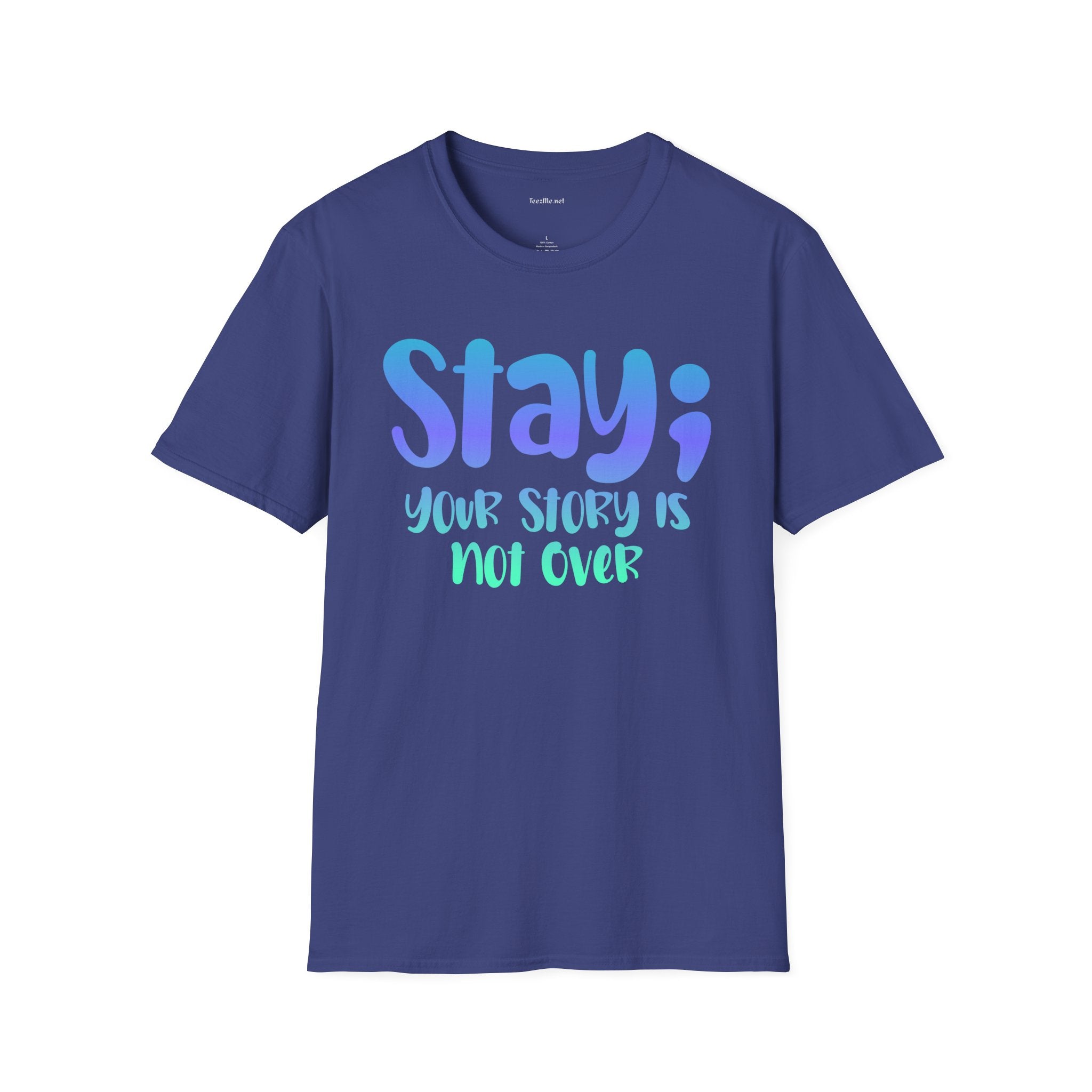 Stay; Your Story Is Not Over T-Shirt — Inspirational Graphic Tee