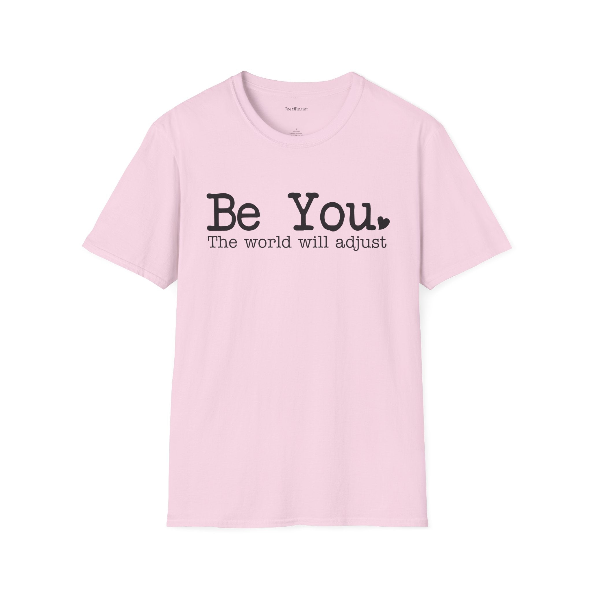 Be You Unisex Softstyle T-Shirt 100% Cotton Graphic