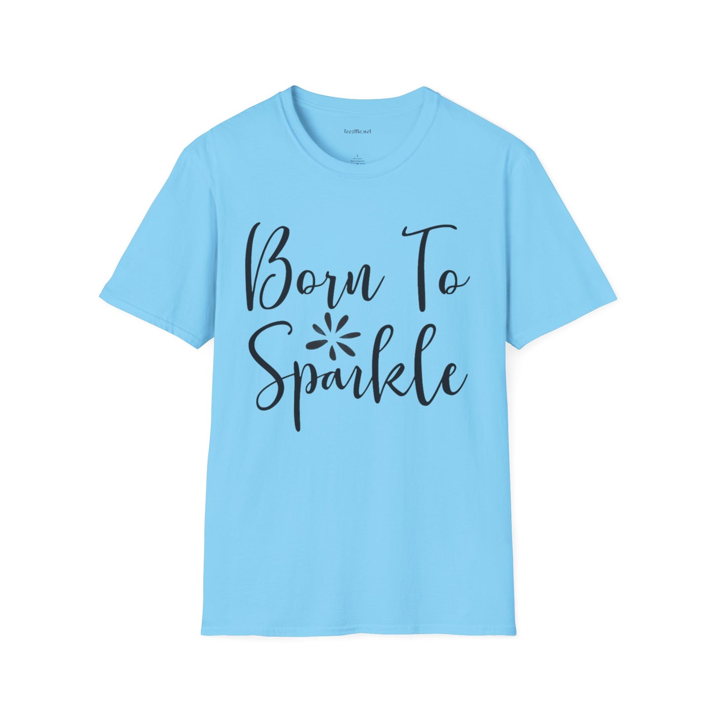 Born to Sparkle Unisex Softstyle T-Shirt 100% Cotton Graphic