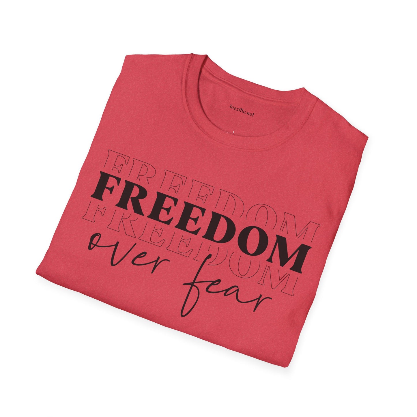 Freedom over Fear - Unisex Softstyle T-Shirt 100% Cotton Graphic