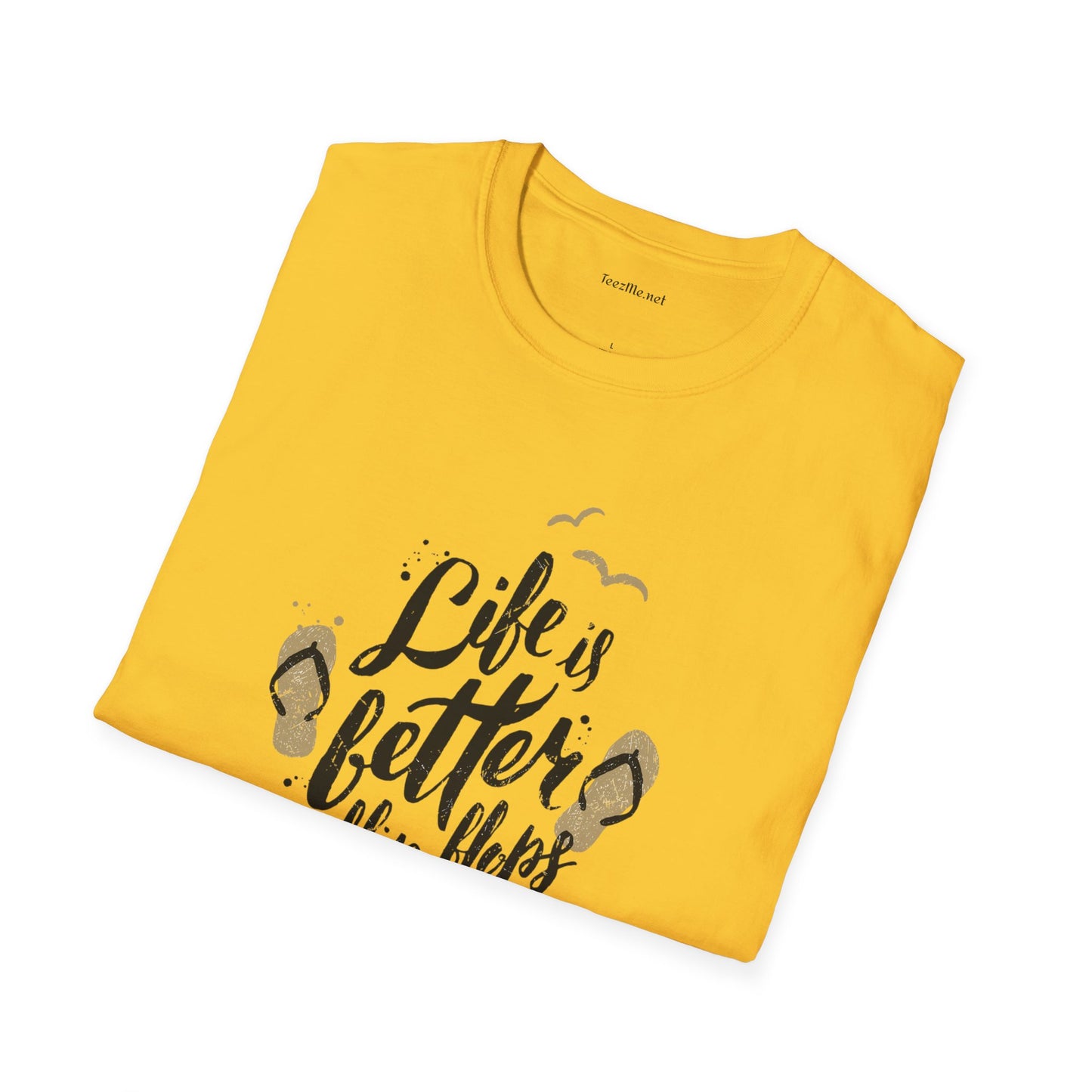 Life is better in Flip Flops - Unisex Softstyle T-Shirt 100% Cotton Graphic