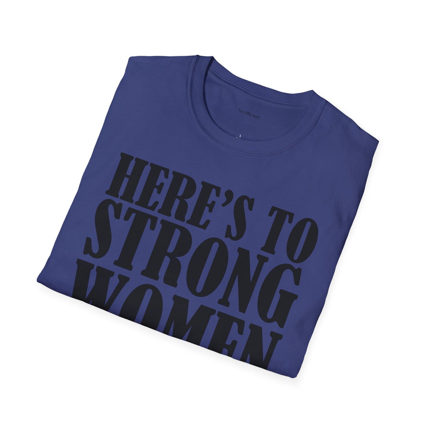 Strong Women  - Unisex Softstyle T-Shirt 100% Cotton Graphic