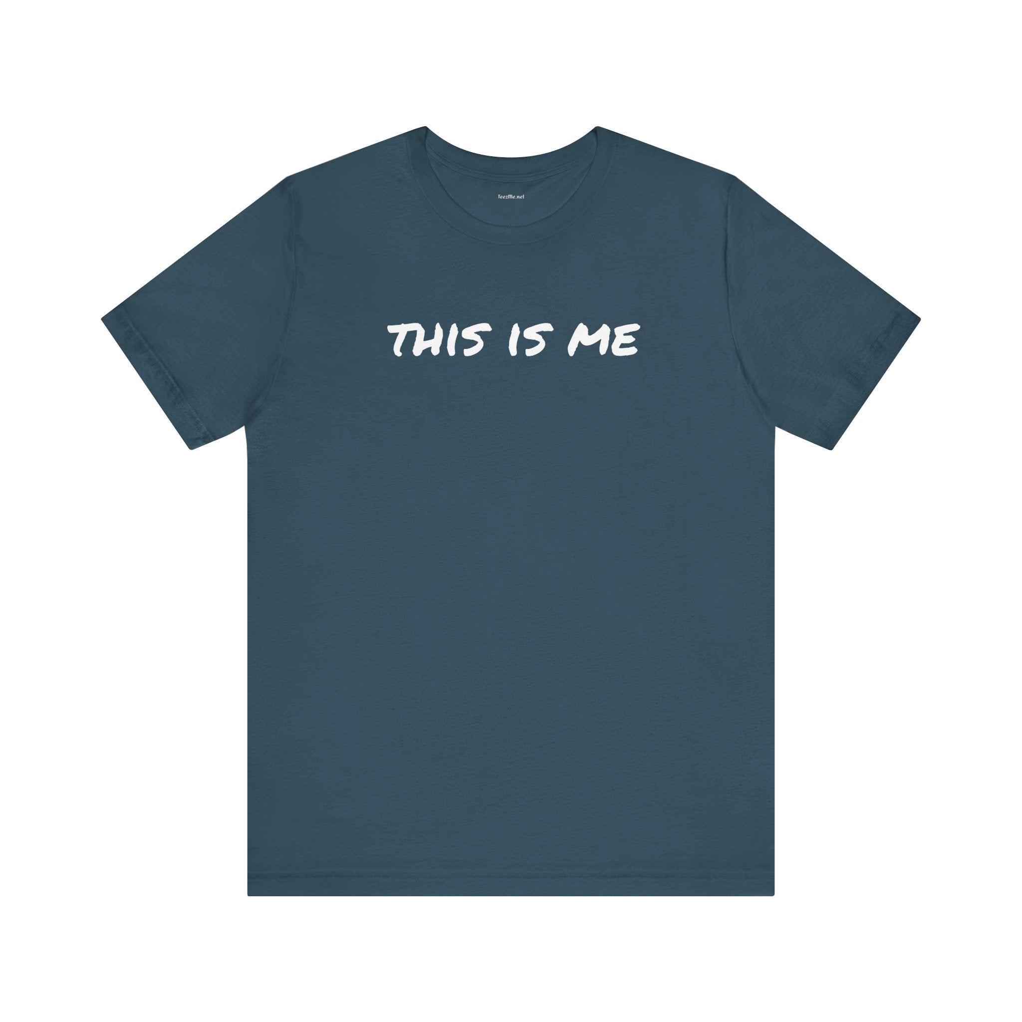 THIS IS ME - Unisex Jersey Short Sleeve Tee
