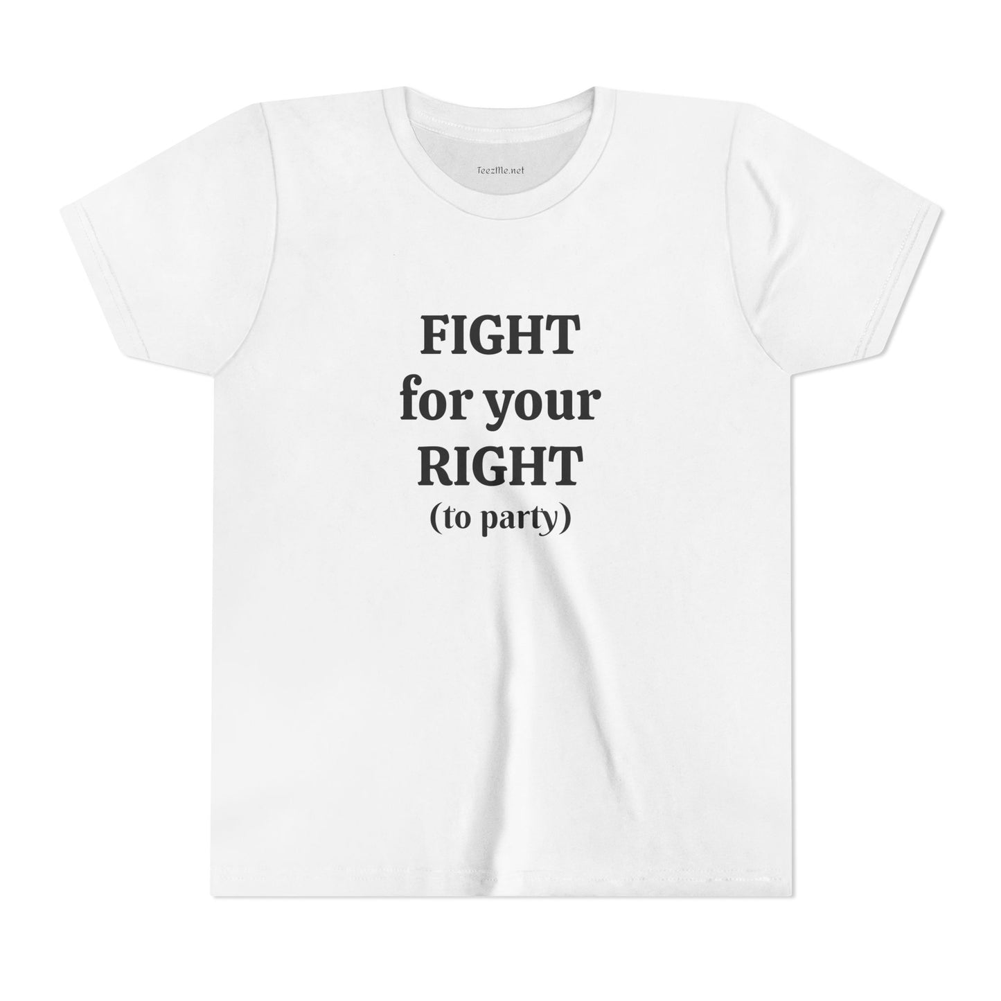 Fight for your Right (to party)- Unisex Jersey Short Sleeve Tee Petite Adult