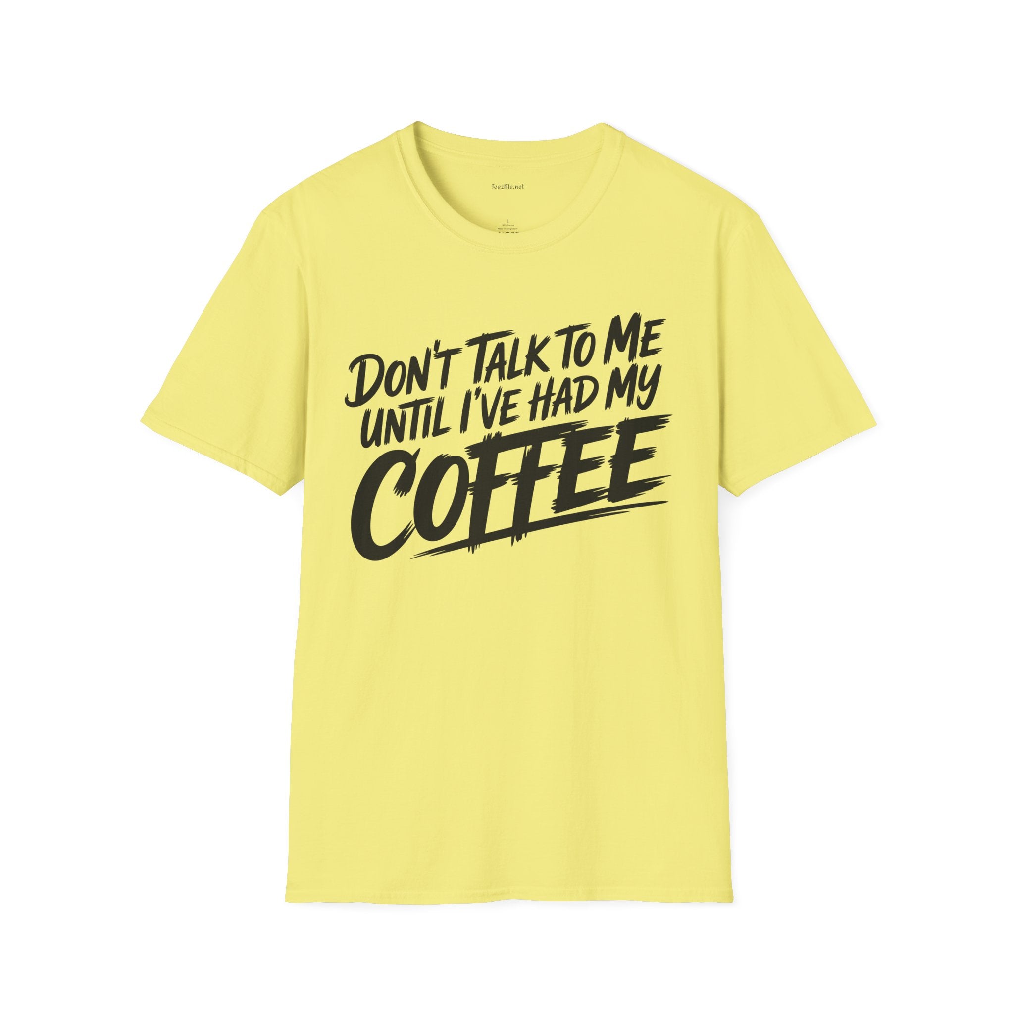 Coffee T‑Shirt — "Don't Talk to Me Until I've Had My Coffee" Graphic Tee