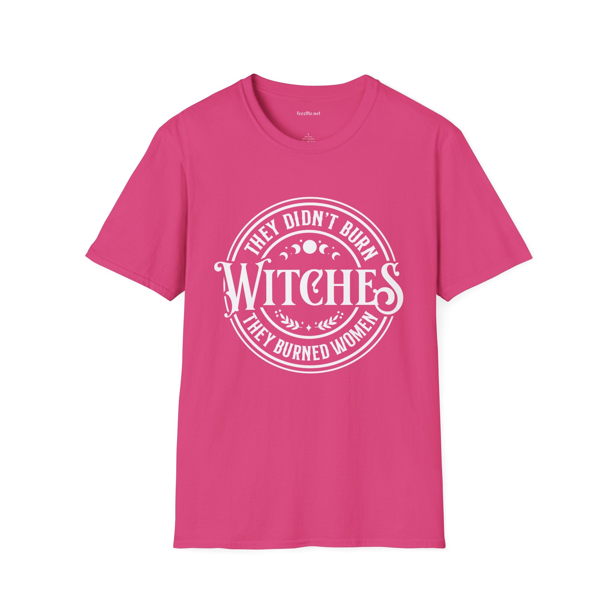 They Didn't Burn Witches Unisex Softstyle T-Shirt 100% Cotton