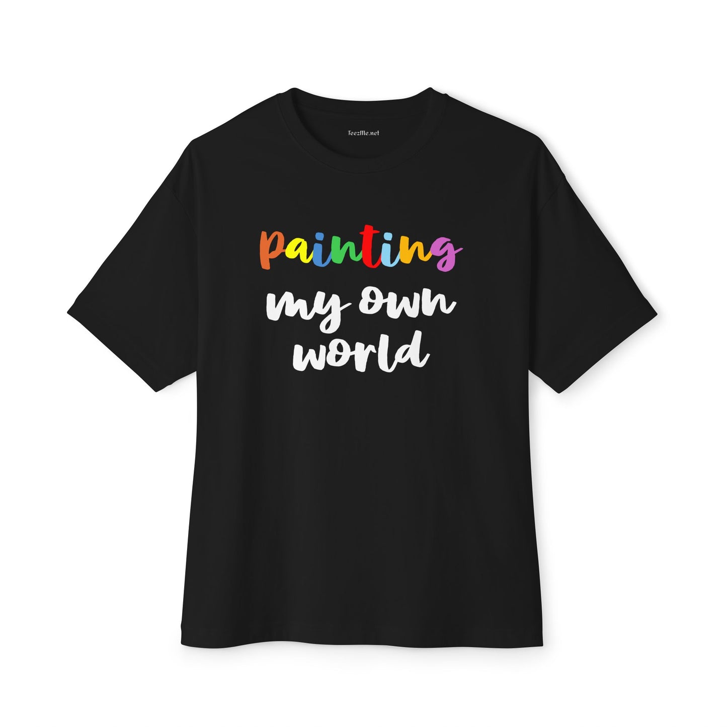 Painting my own world Unisex Oversized Boxy Tee