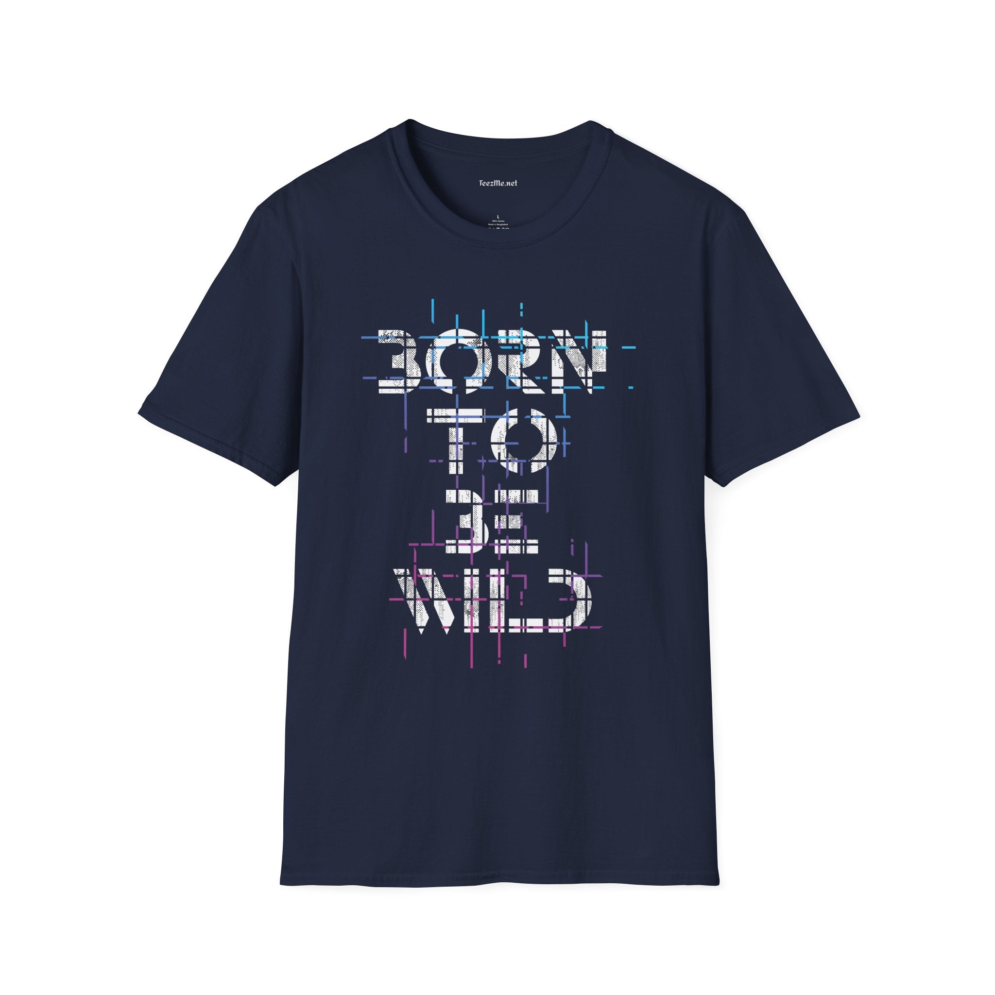 Born To Be Wild Unisex Softstyle T-Shirt 100% Cotton Graphic