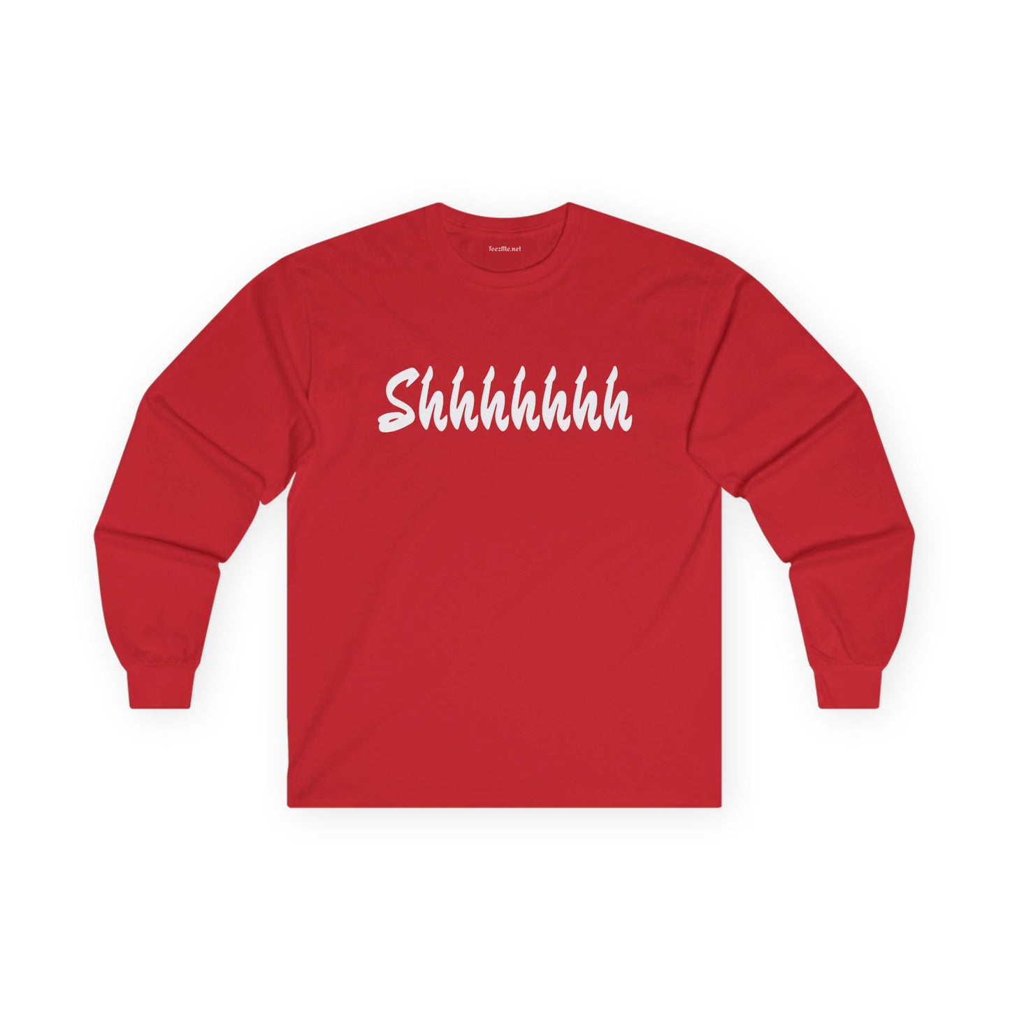 Shhhhhhh Unisex Ultra Cotton Long Sleeve Tee