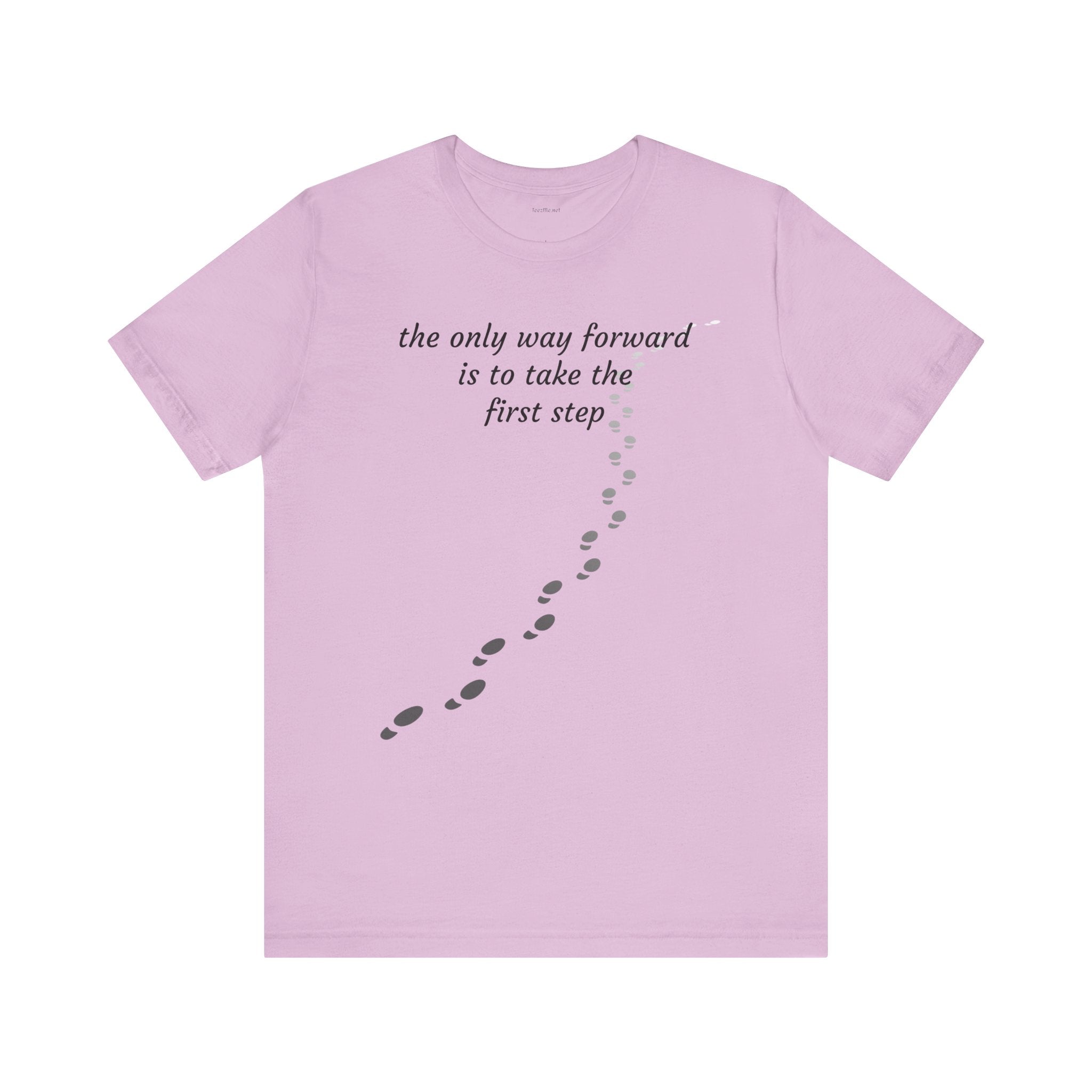 The only way forward is to take the first step - Unisex Jersey Short Sleeve Tee