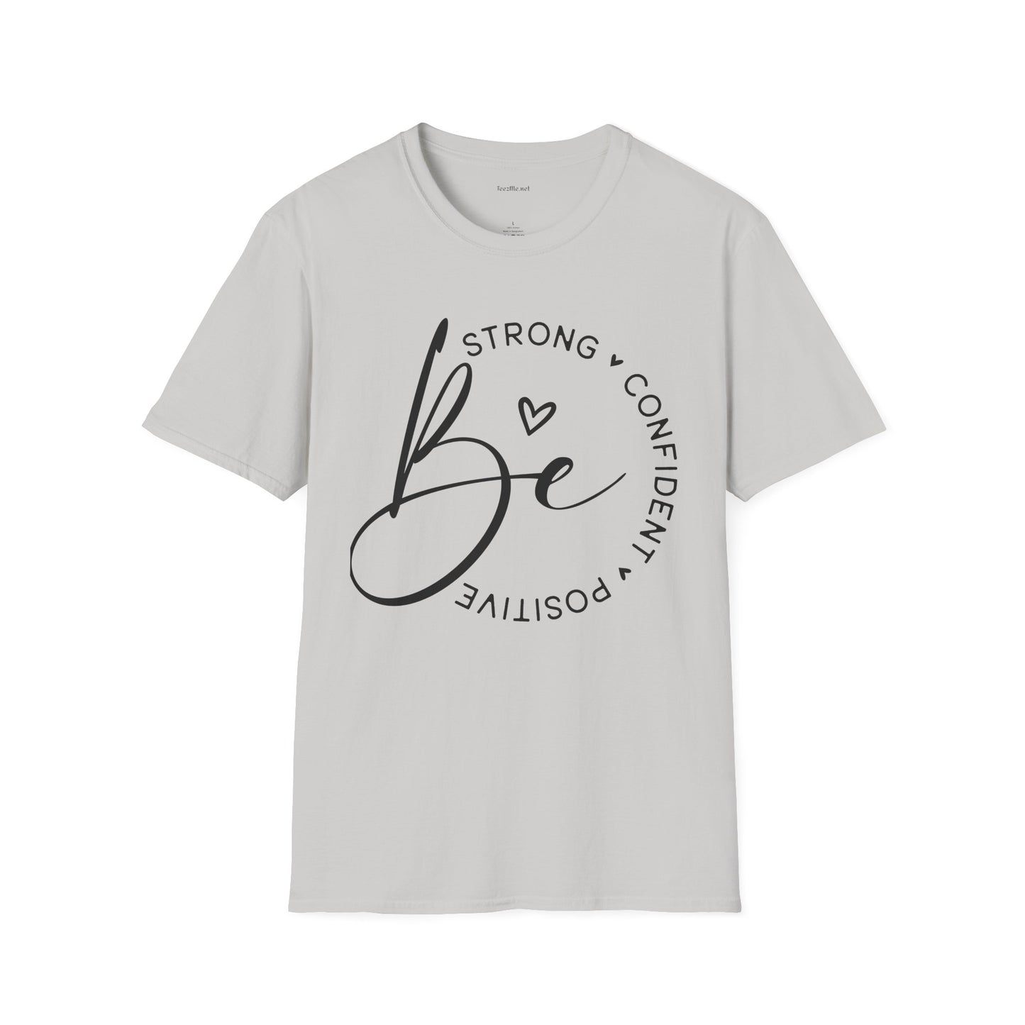 Be Strong - Unisex Softstyle T-Shirt 100% Cotton Graphic