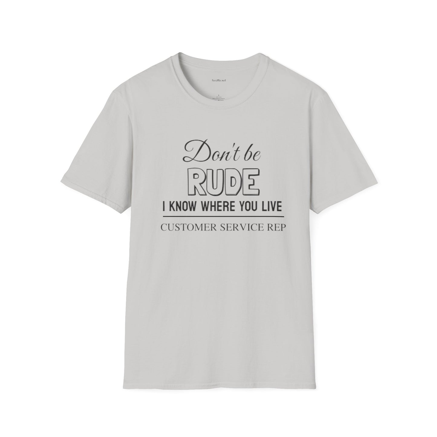 Don't be Rude  - Unisex Softstyle T-Shirt 100% Cotton Graphic