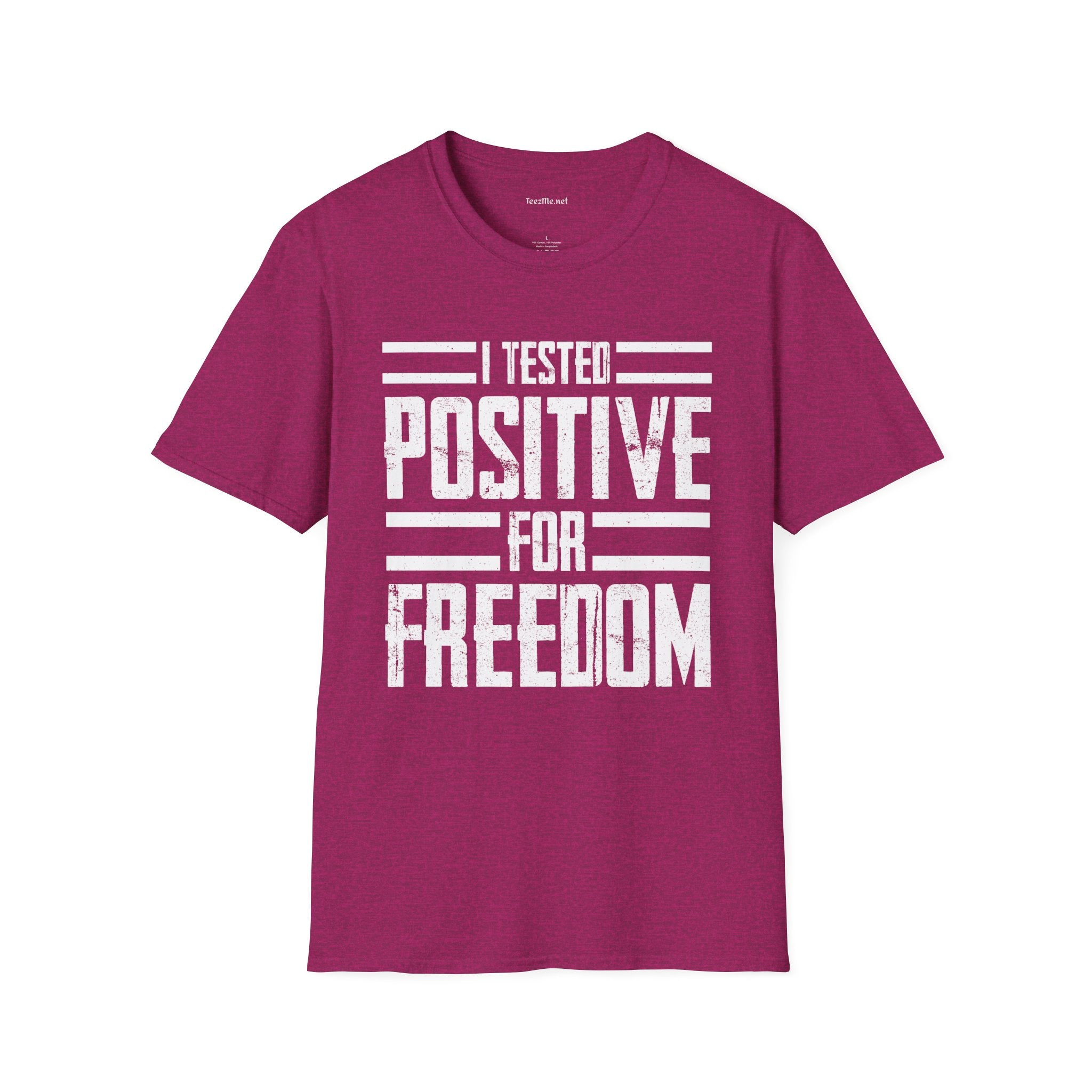 I Tested POSITIVE For FREEDOM Unisex Soft Style T-Shirt 100% Cotton Graphic