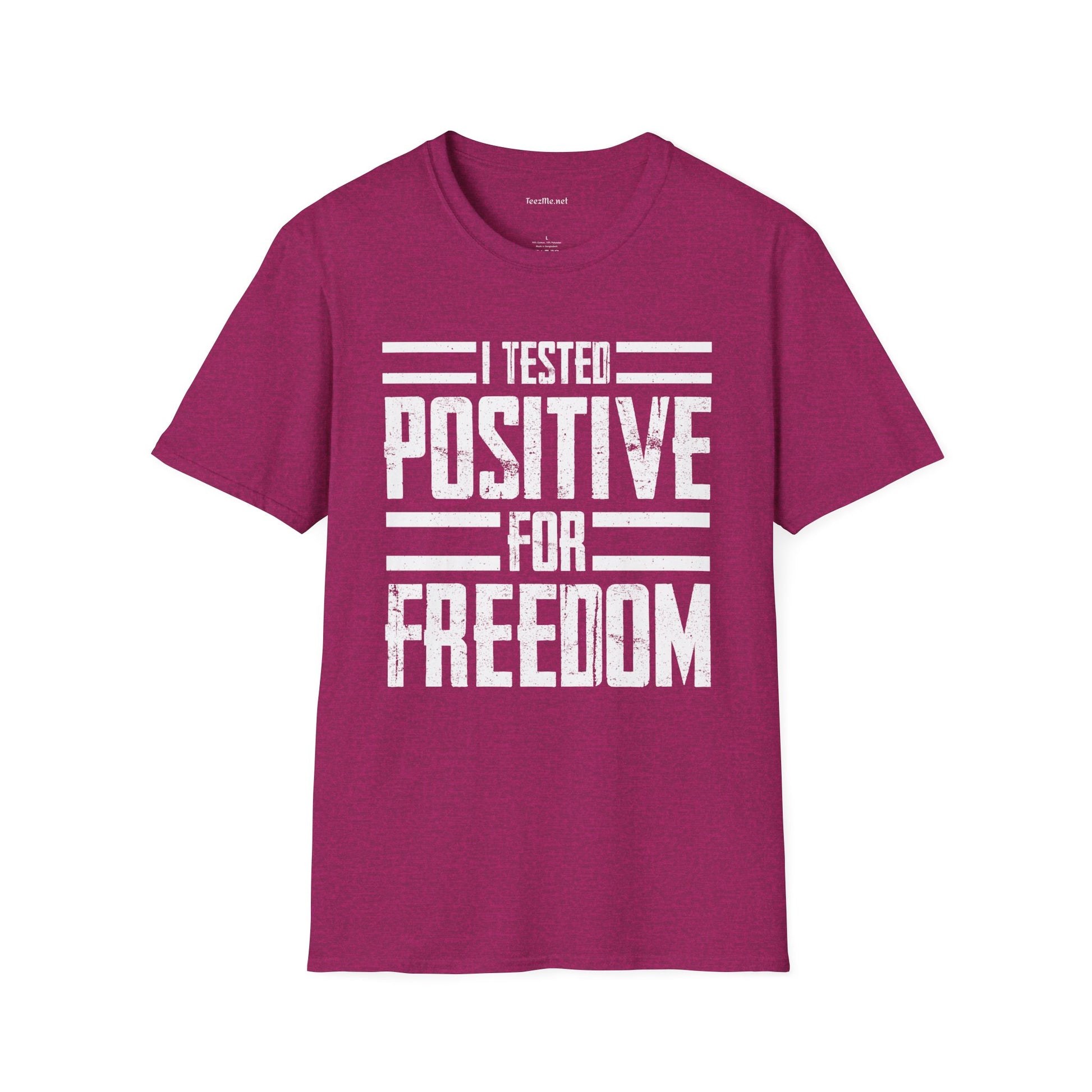 I Tested POSITIVE For FREEDOM Unisex Soft Style T-Shirt 100% Cotton Graphic