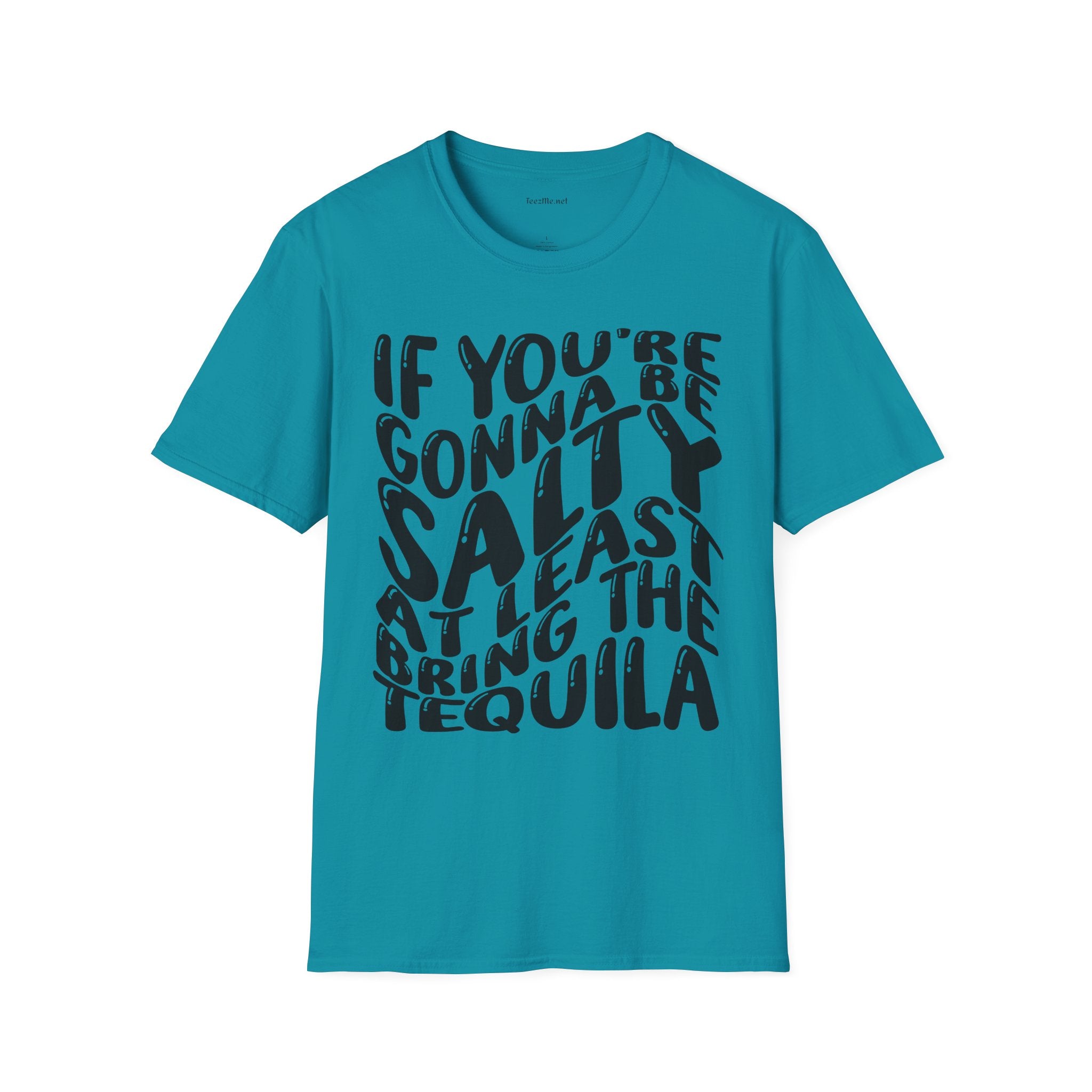 If You're Gonna Be Salty (black) Unisex Softstyle T-Shirt 100% Cotton