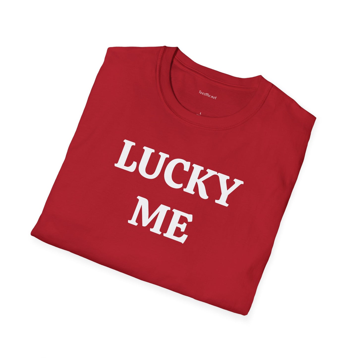 LUCKY ME - Unisex Softstyle T-Shirt 100% Cotton Graphic