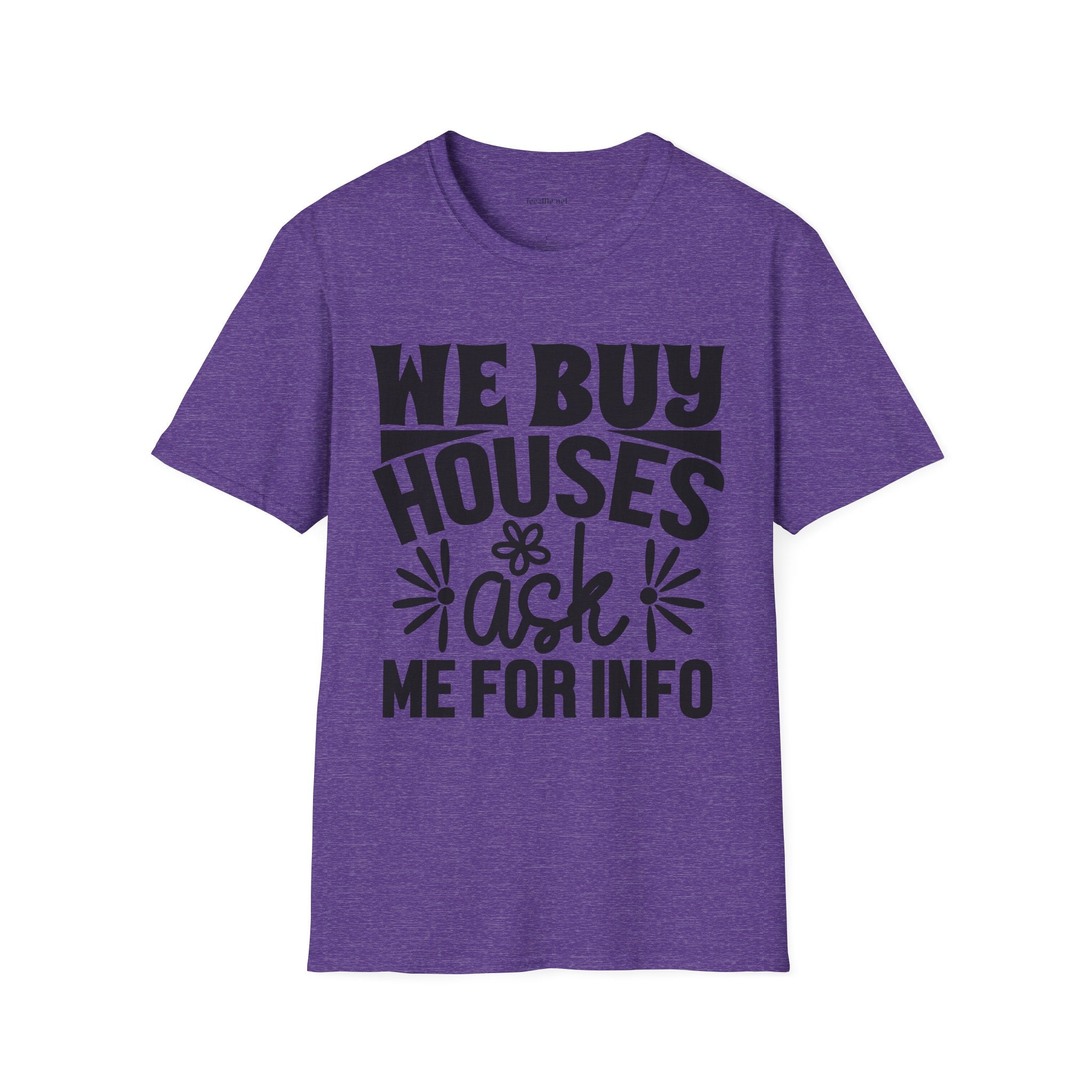 We Buy Houses Unisex Soft Style T-Shirt 100% Cotton Graphic