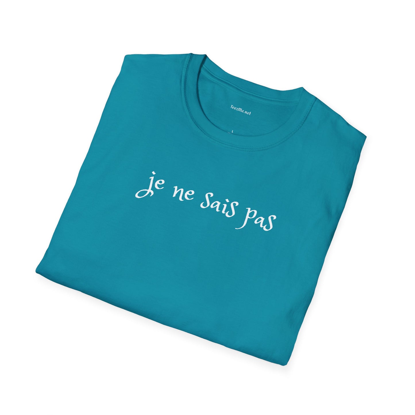 Je ne sais pas - Unisex Softstyle T-Shirt 100% Cotton Graphic