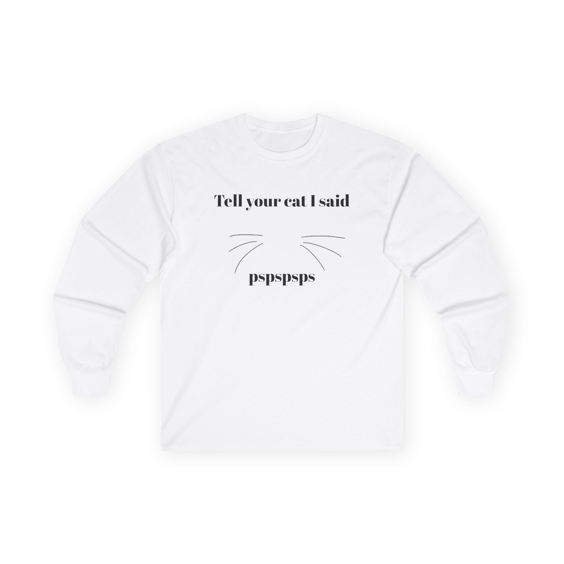 Tell your cat - Unisex Ultra Cotton Long Sleeve Tee