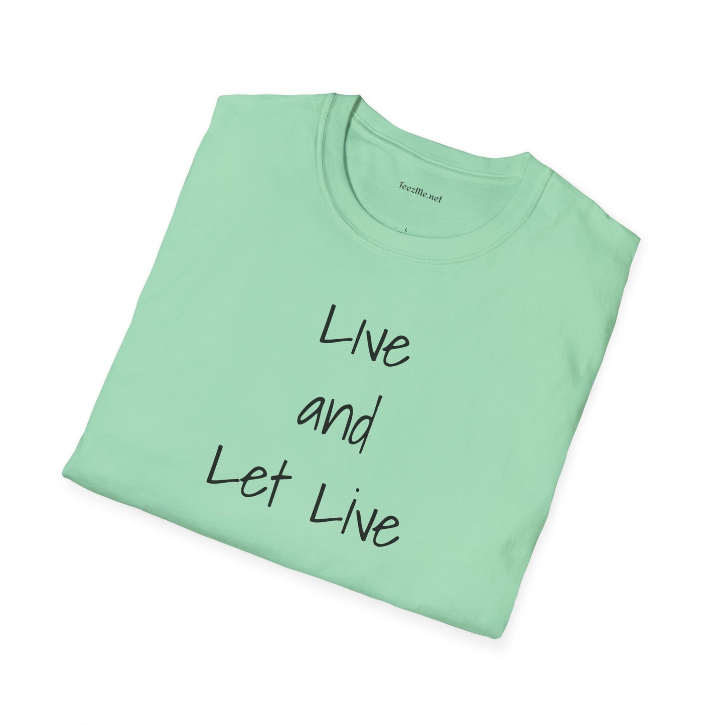 Live and Let Live - Unisex Softstyle T-Shirt 100% Cotton Graphic
